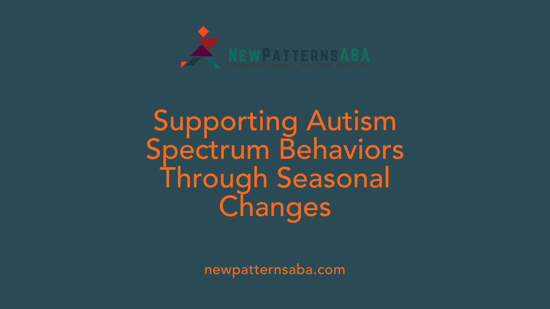 Supporting Autism Spectrum Behaviors Through Seasonal Changes
