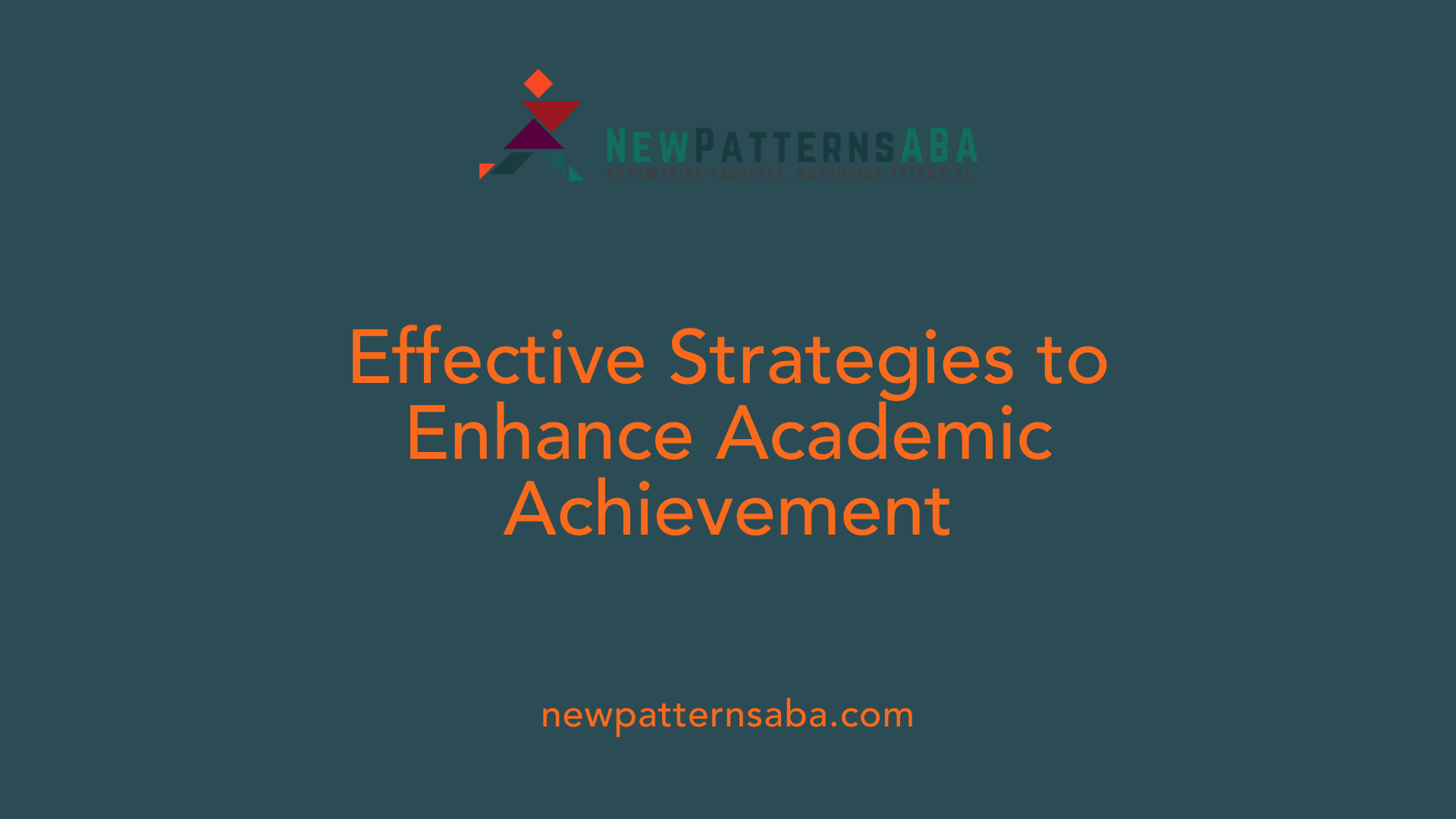 Effective Strategies to Enhance Academic Achievement