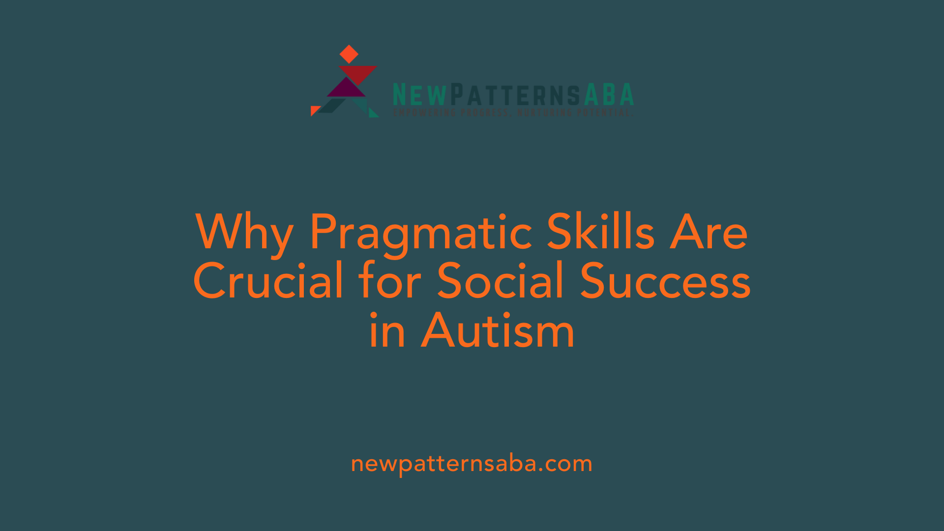 Why Pragmatic Skills Are Crucial for Social Success in Autism