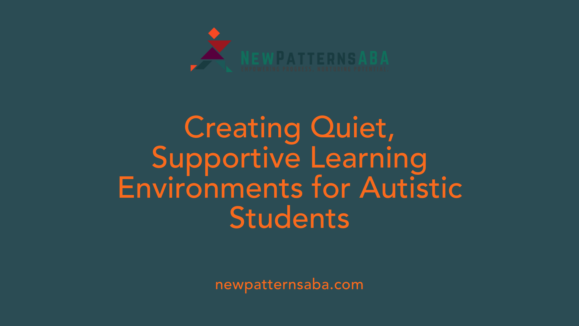 Creating Quiet, Supportive Learning Environments for Autistic Students