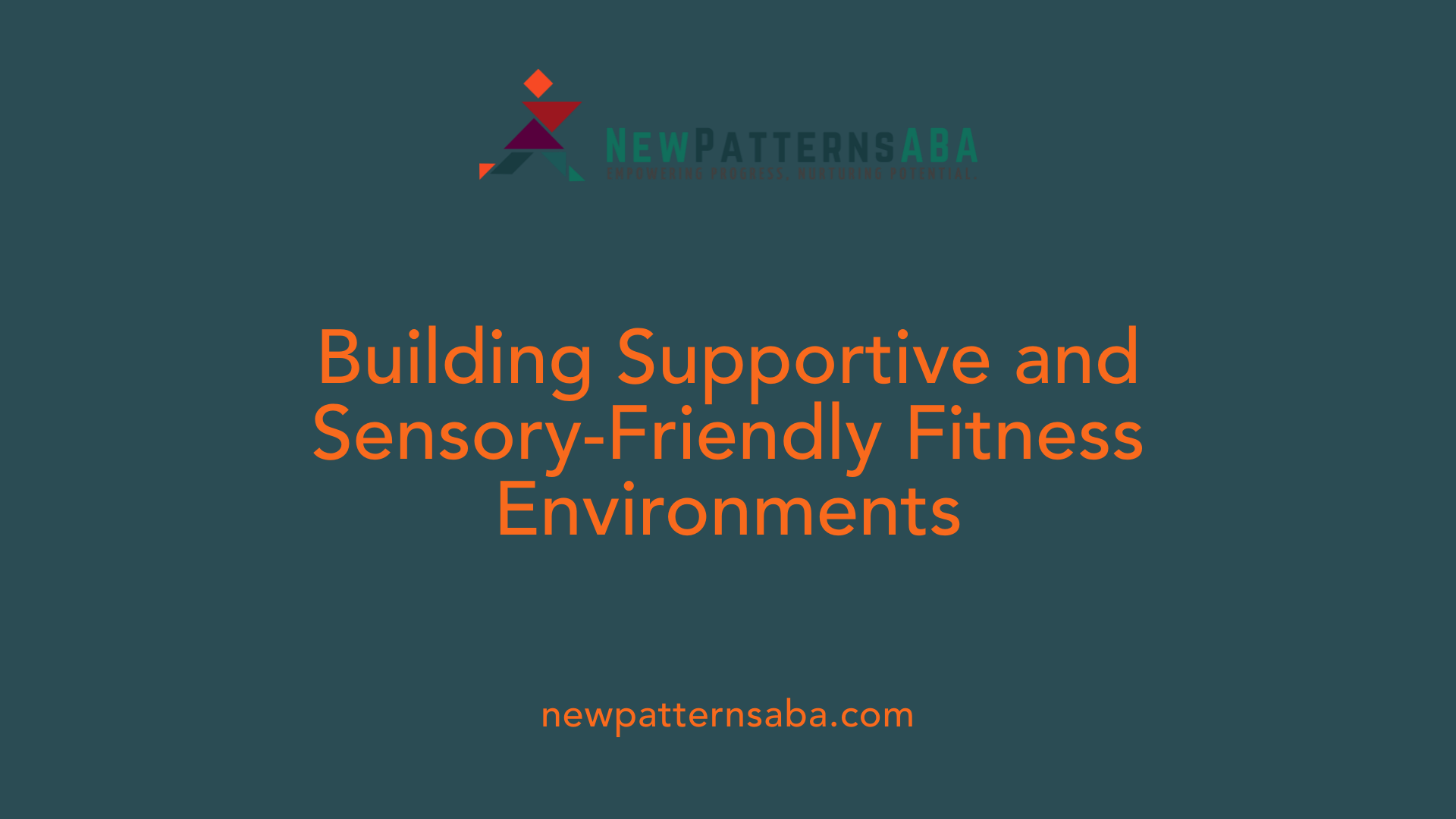 Building Supportive and Sensory-Friendly Fitness Environments