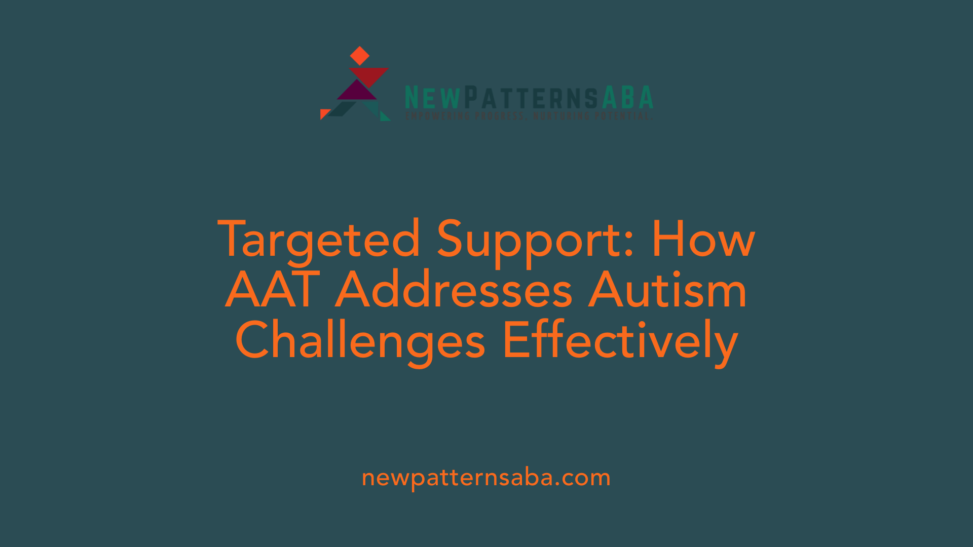 Targeted Support: How AAT Addresses Autism Challenges Effectively