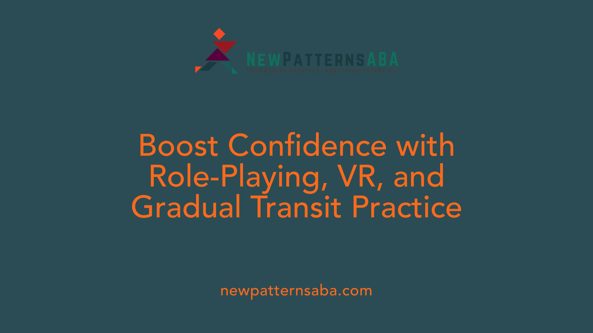 Boost Confidence with Role-Playing, VR, and Gradual Transit Practice