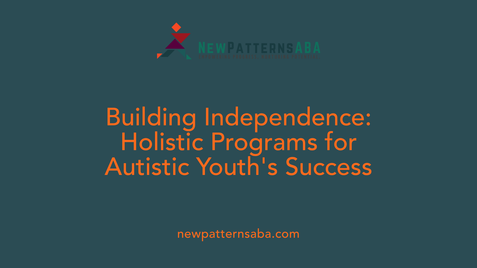 Building Independence: Holistic Programs for Autistic Youth's Success