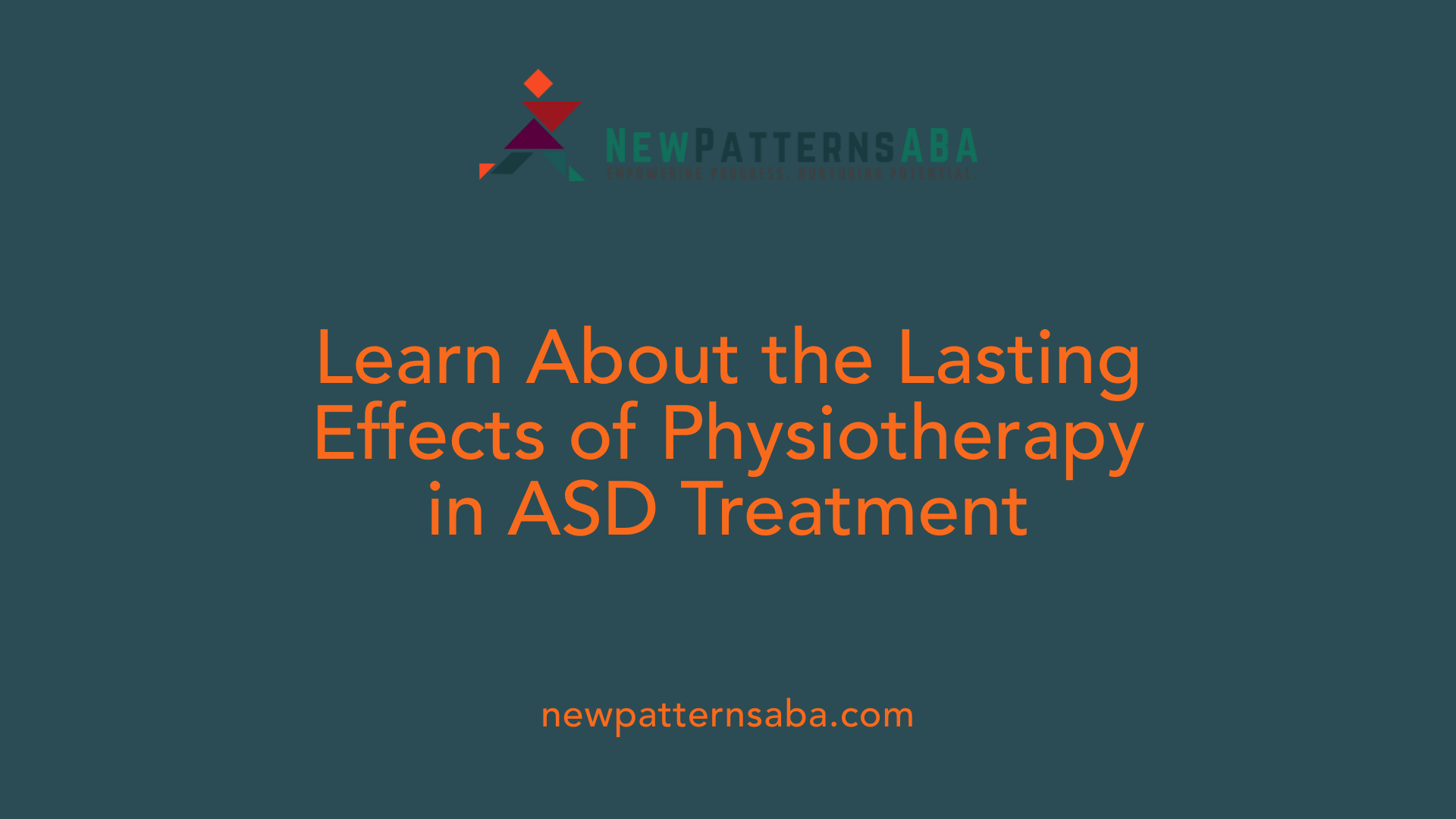 Learn About the Lasting Effects of Physiotherapy in ASD Treatment
