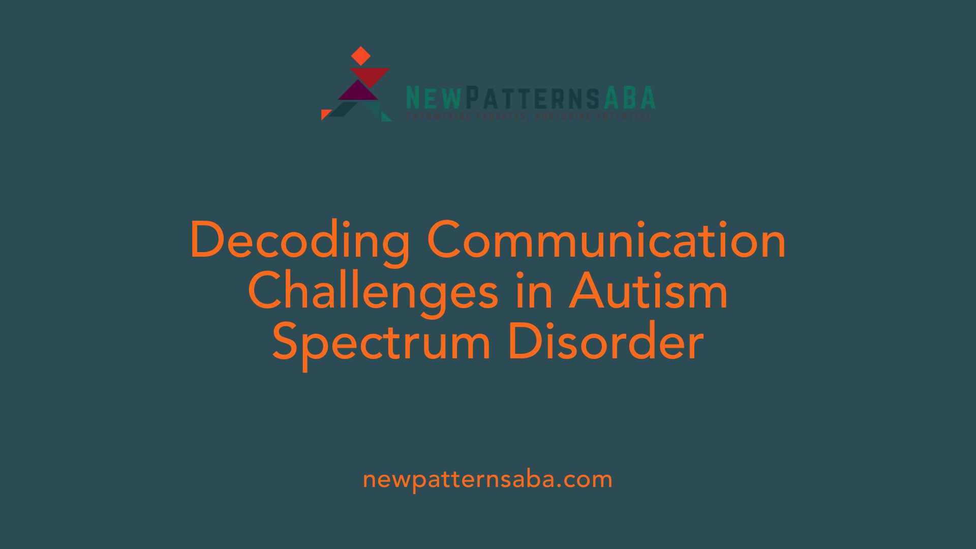 Decoding Communication Challenges in Autism Spectrum Disorder
