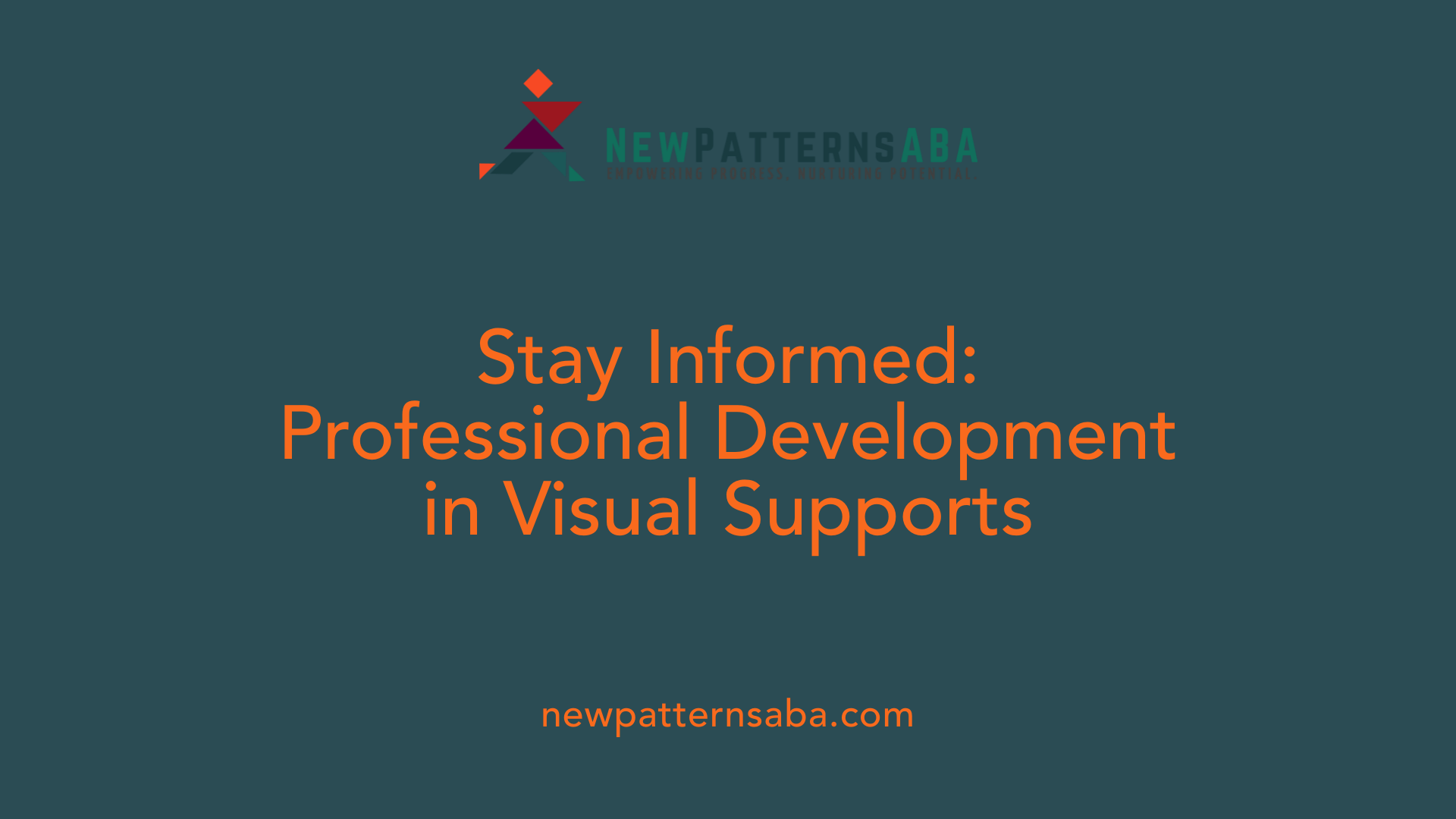 Stay Informed: Professional Development in Visual Supports