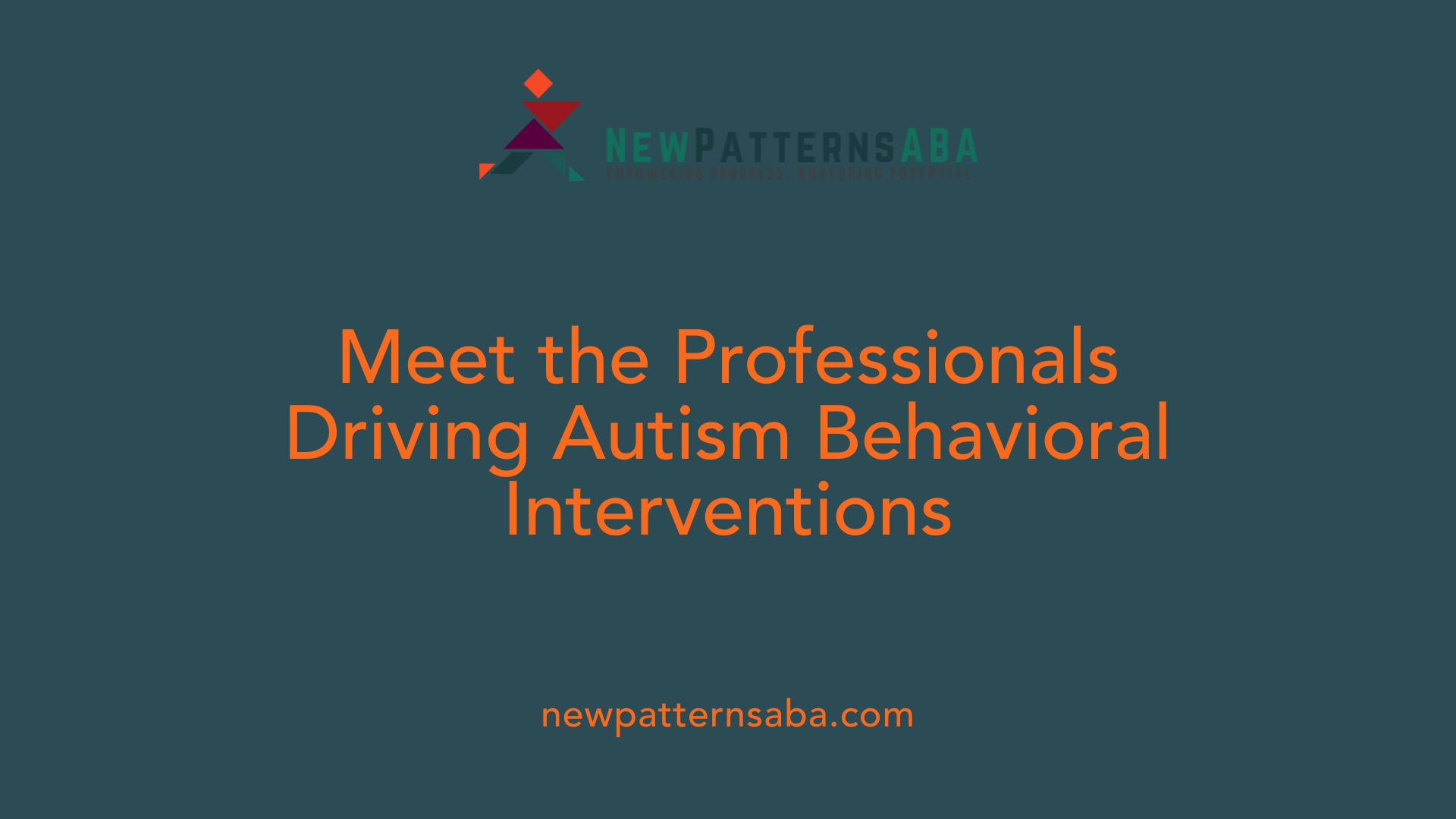 Meet the Professionals Driving Autism Behavioral Interventions