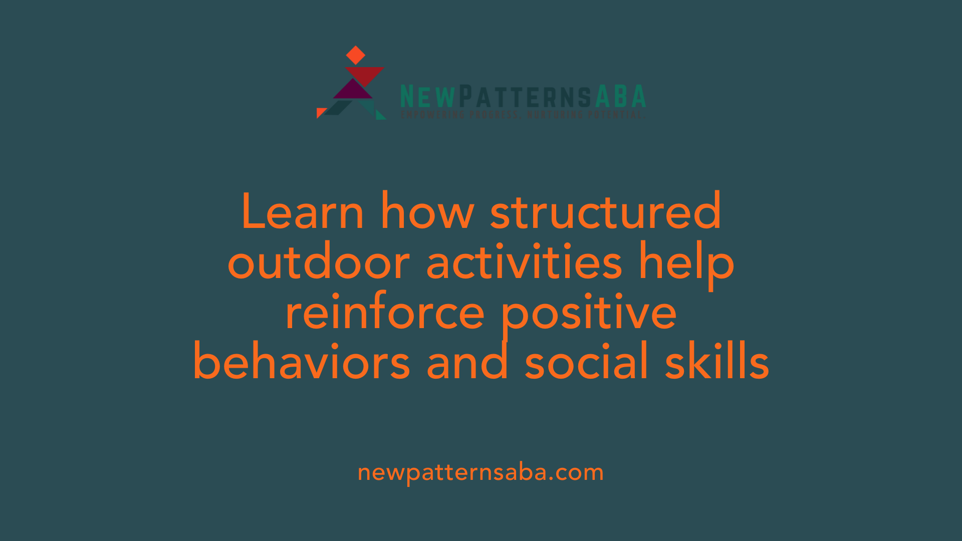 Learn how structured outdoor activities help reinforce positive behaviors and social skills