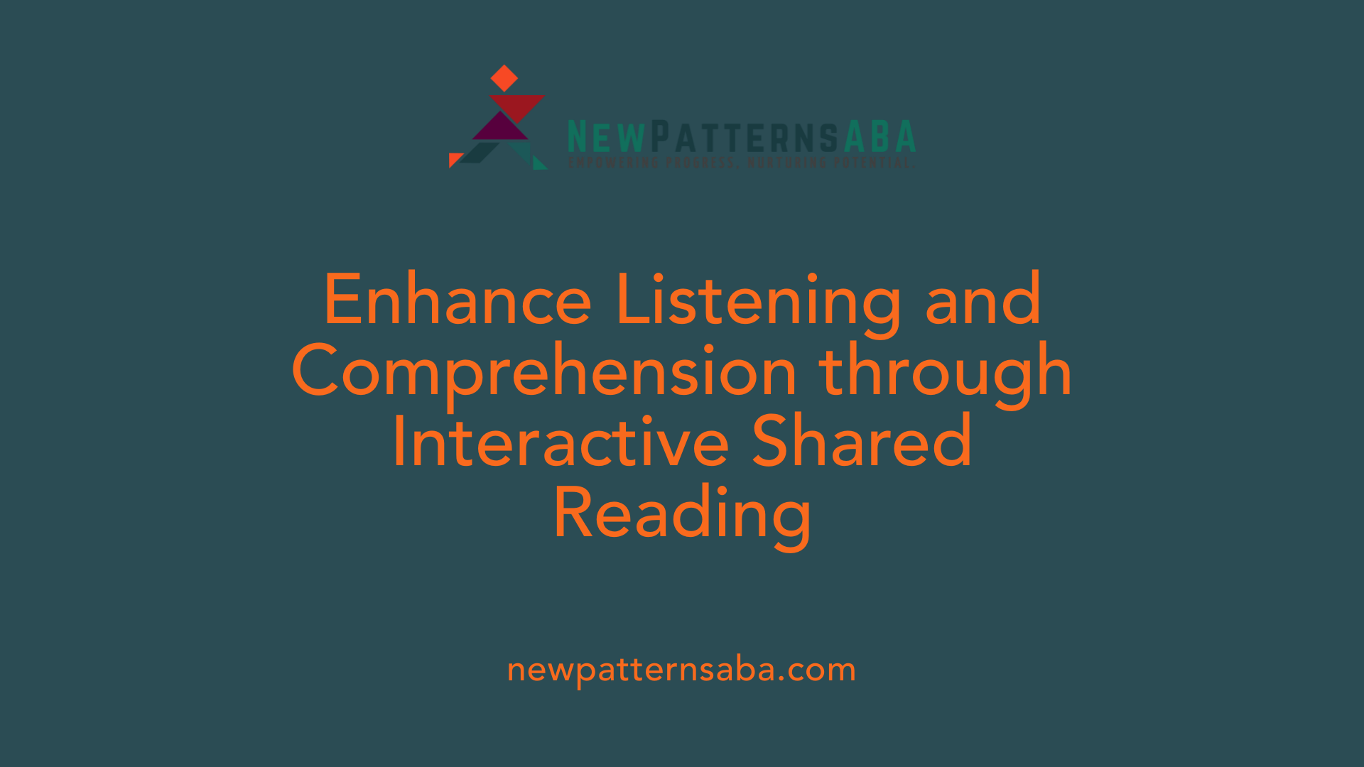 Enhance Listening and Comprehension through Interactive Shared Reading