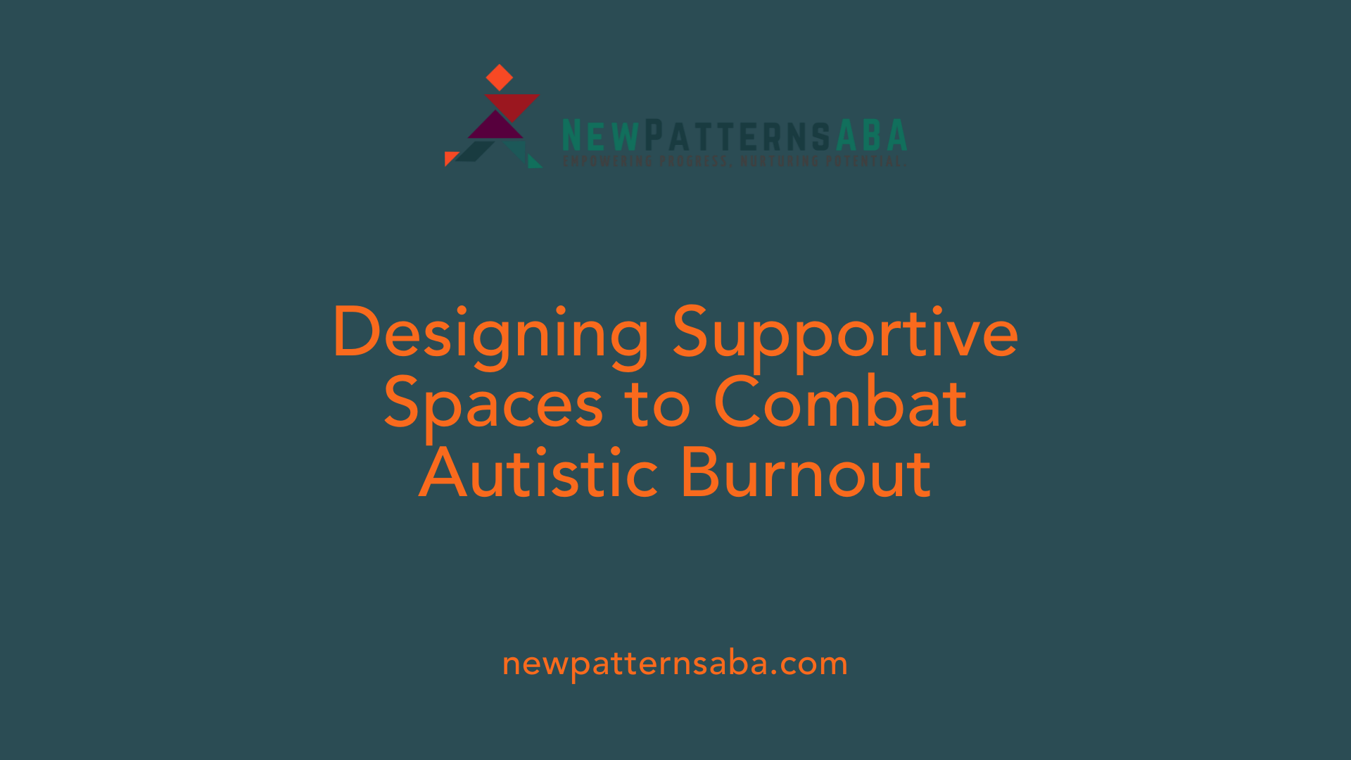 Designing Supportive Spaces to Combat Autistic Burnout