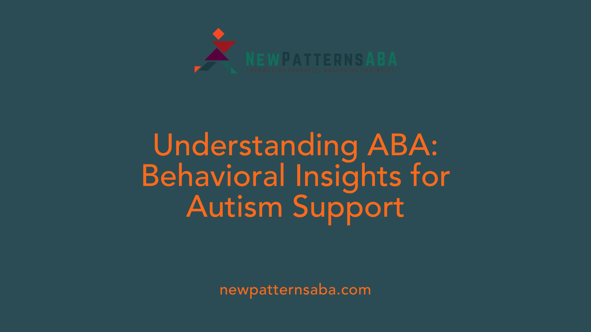 Understanding ABA: Behavioral Insights for Autism Support