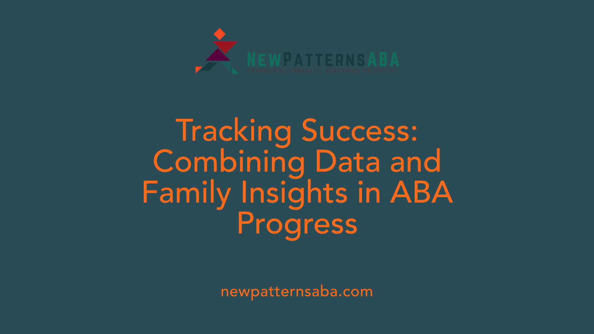 Tracking Success: Combining Data and Family Insights in ABA Progress