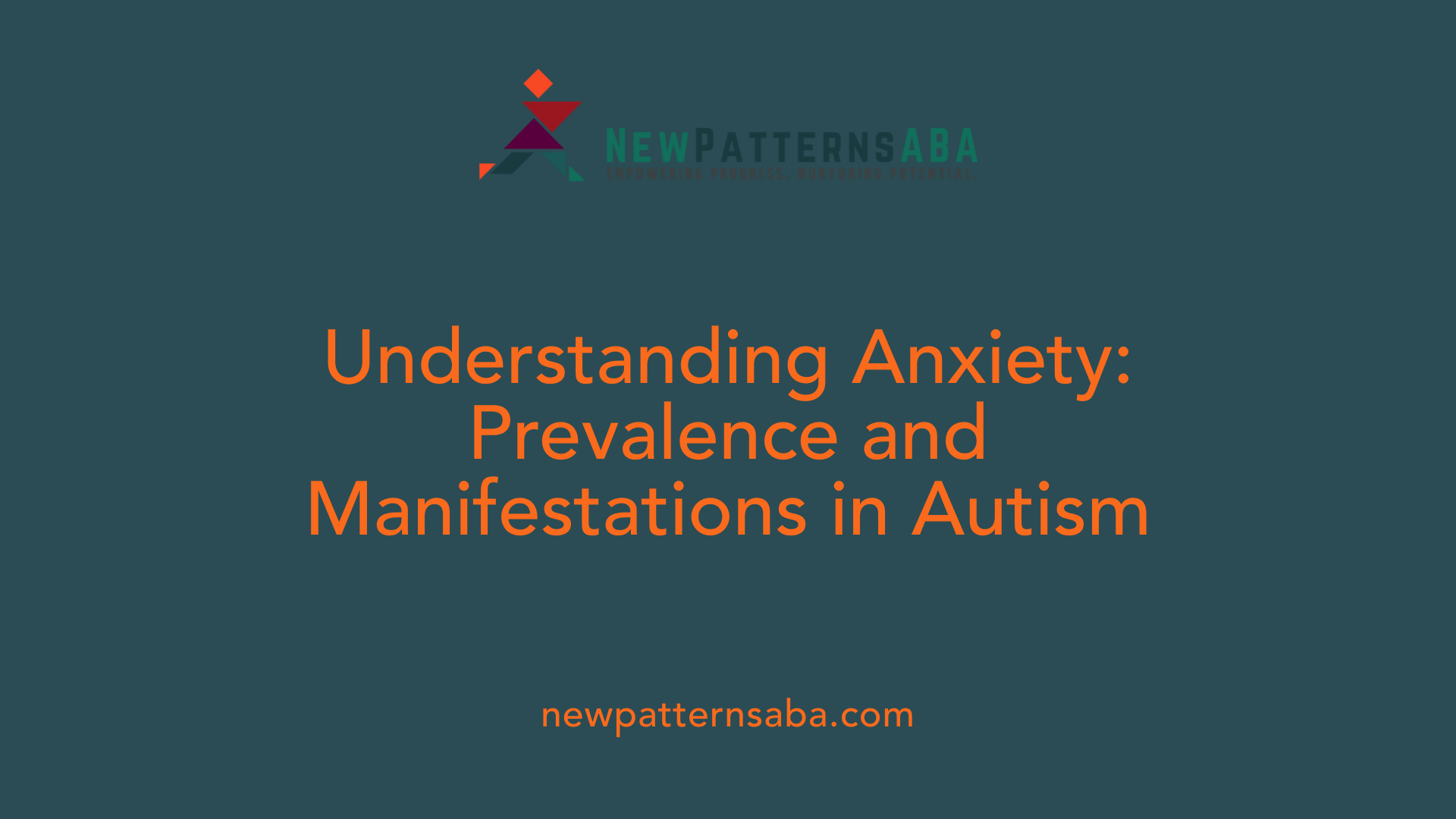 Understanding Anxiety: Prevalence and Manifestations in Autism