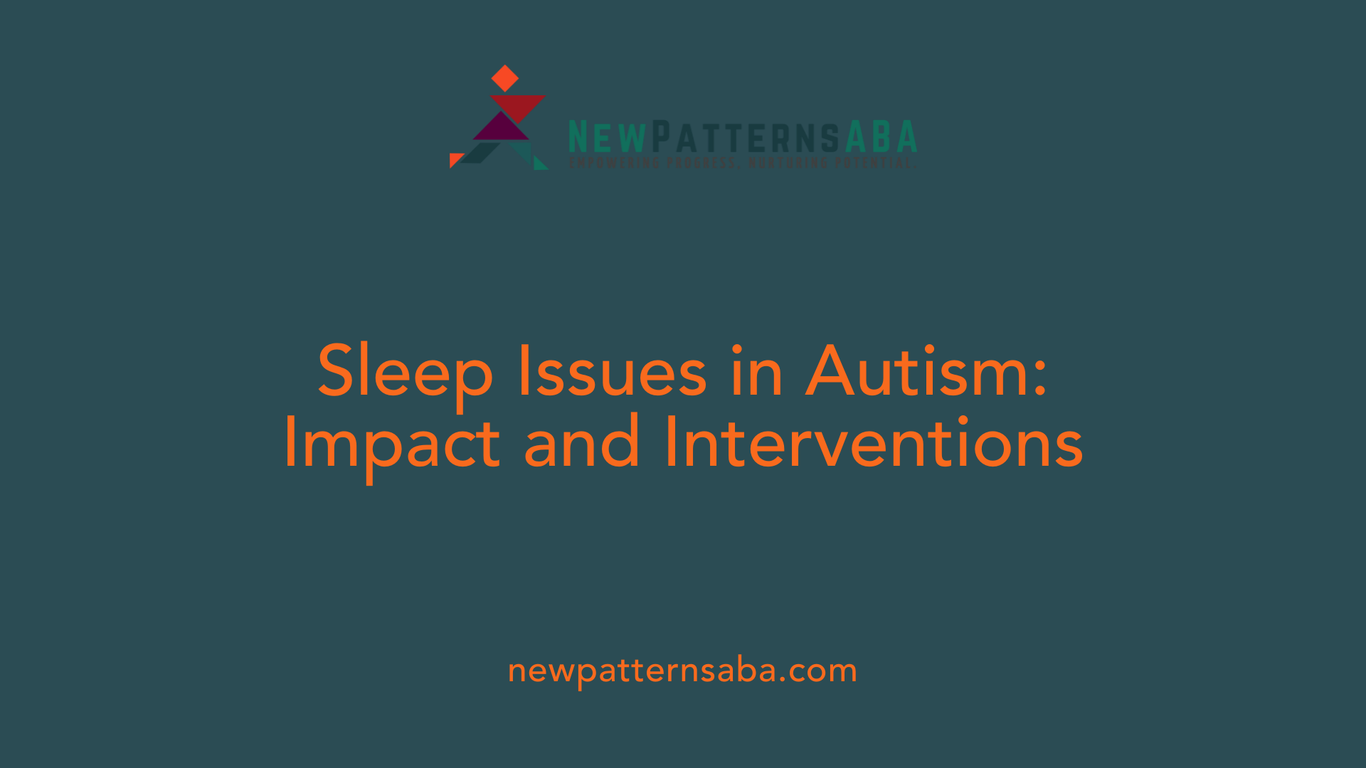 Sleep Issues in Autism: Impact and Interventions
