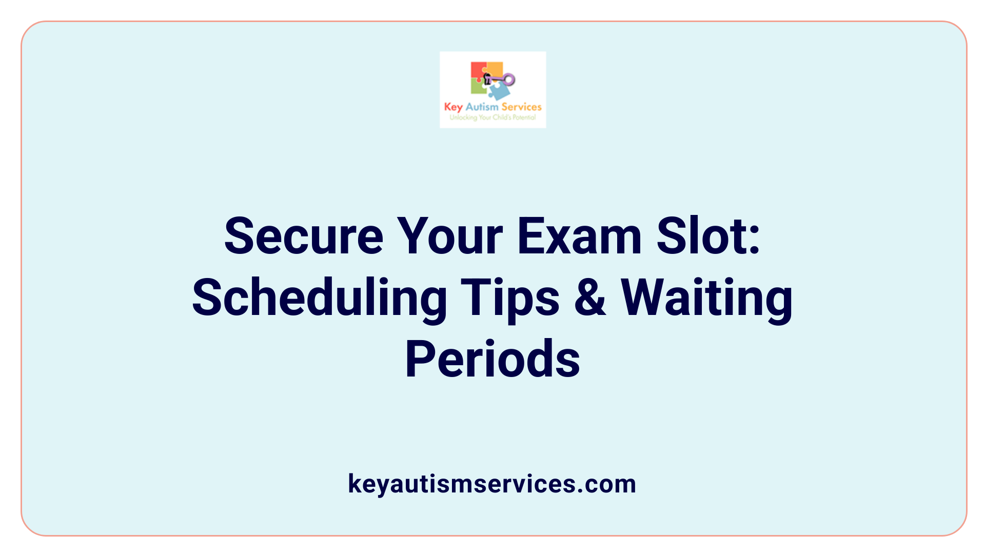 Secure Your Exam Slot: Scheduling Tips &amp; Waiting Periods