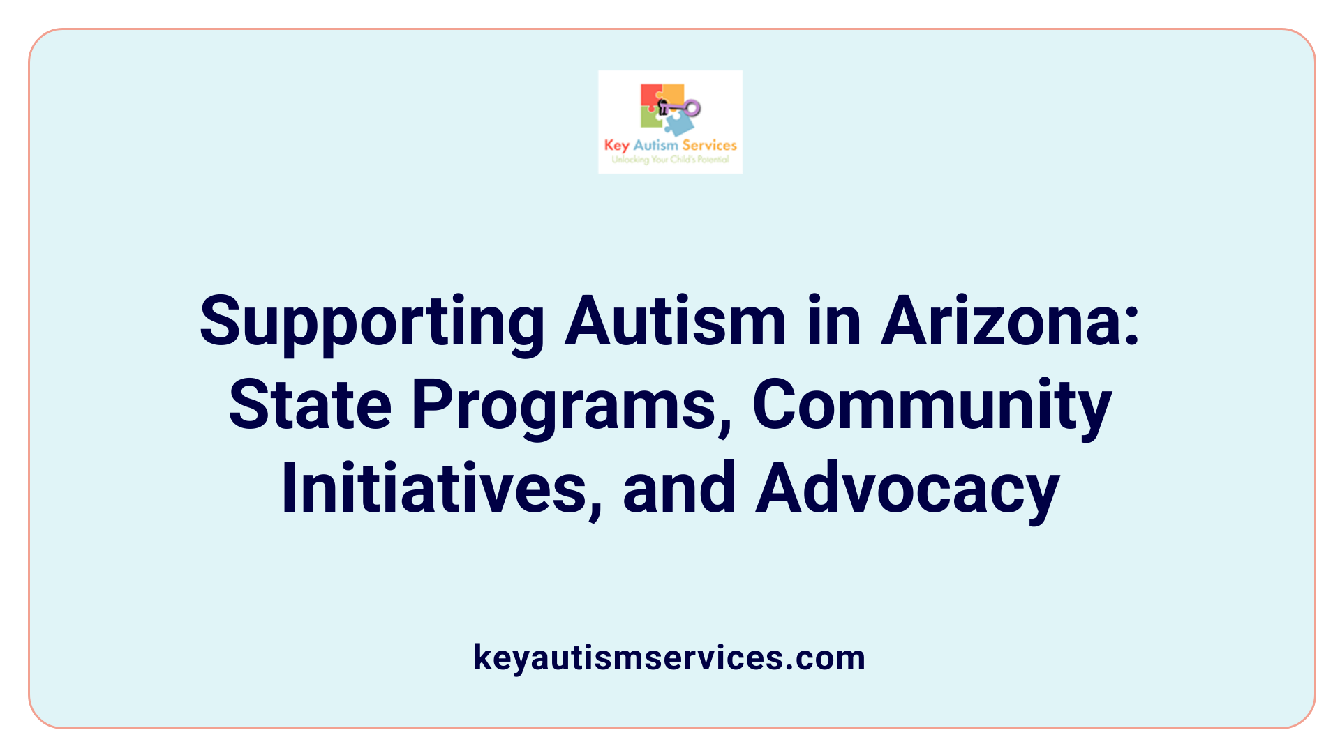 Supporting Autism in Arizona: State Programs, Community Initiatives, and Advocacy