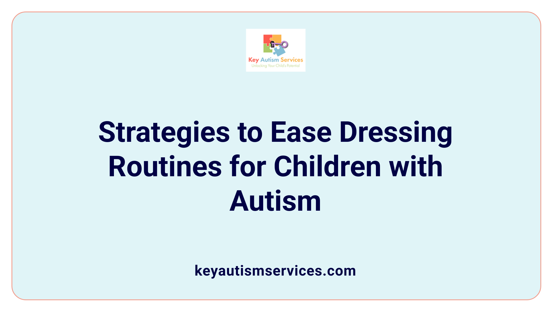 Strategies to Ease Dressing Routines for Children with Autism