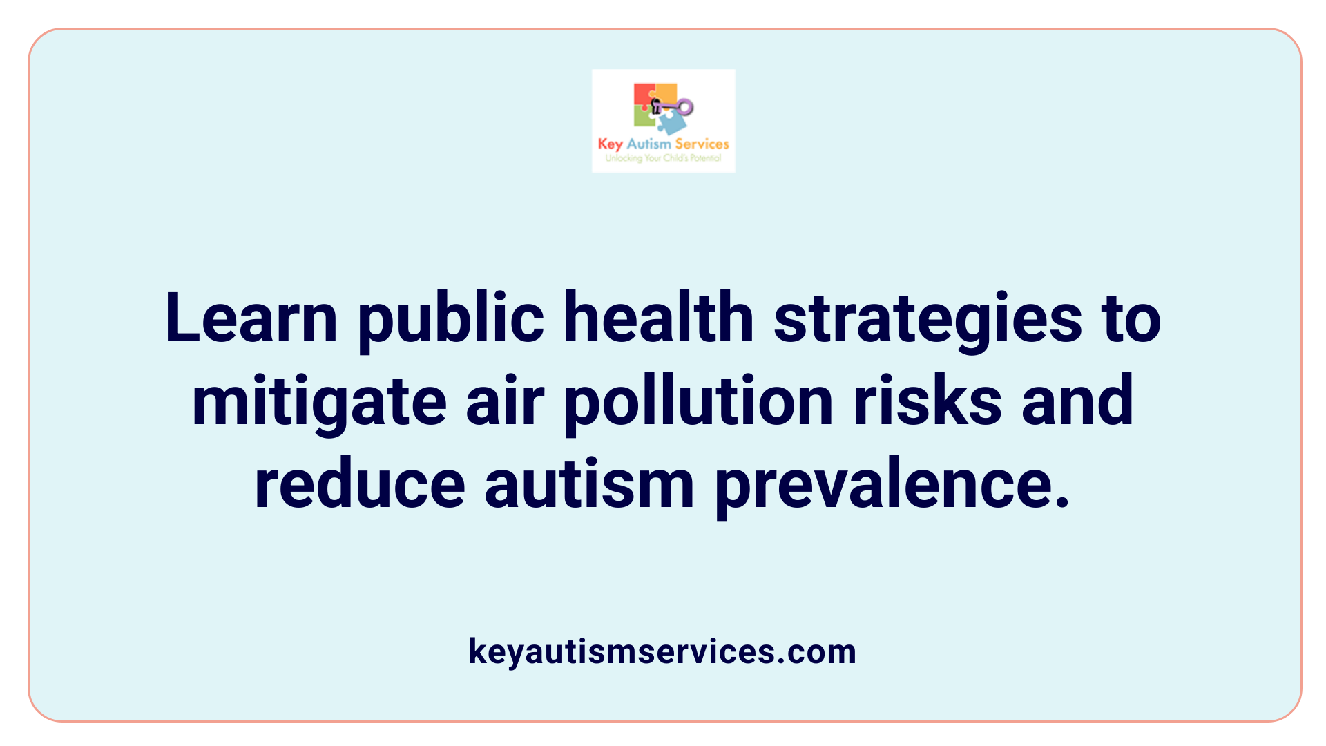 Learn public health strategies to mitigate air pollution risks and reduce autism prevalence.