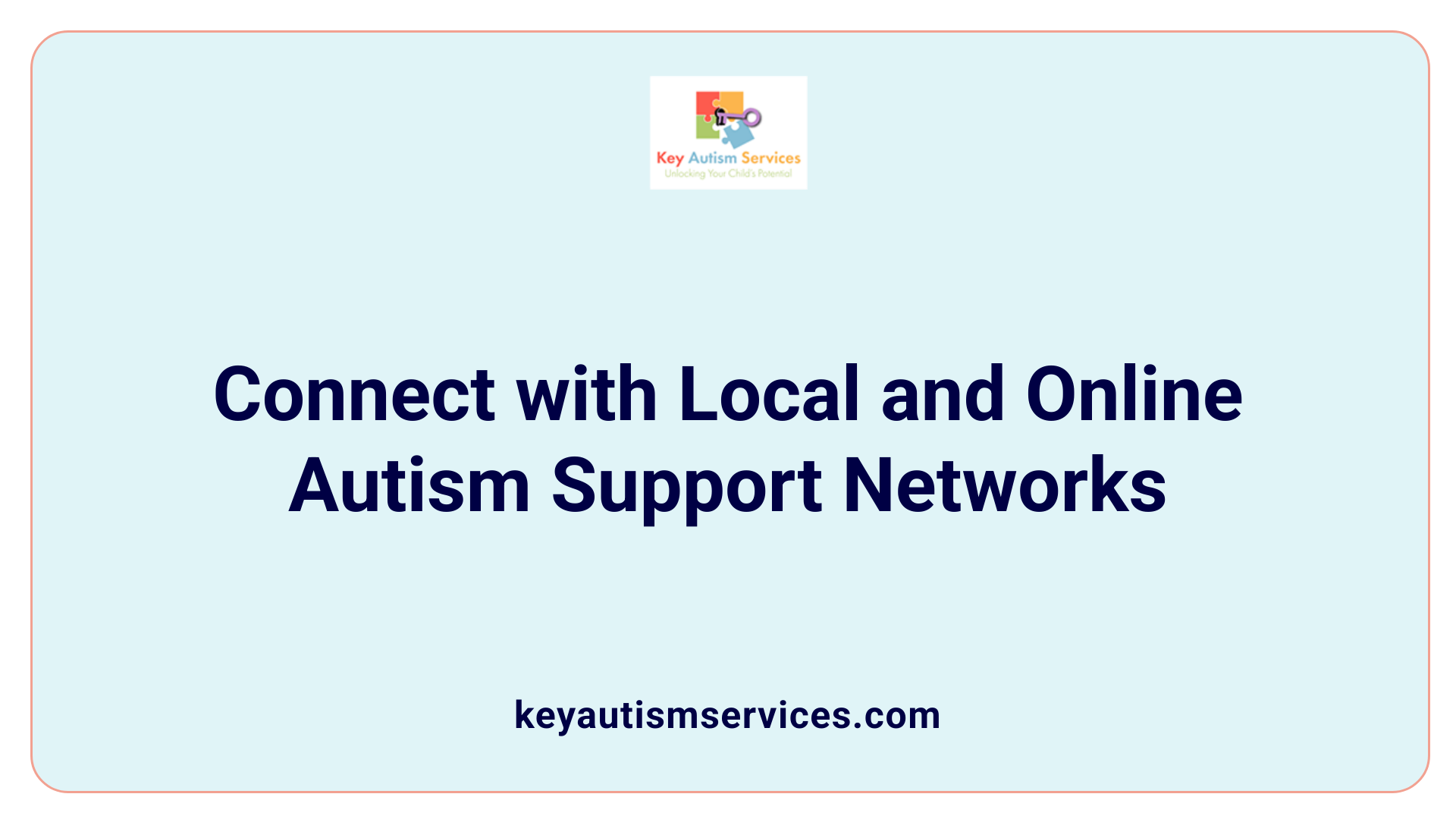 Connect with Local and Online Autism Support Networks
