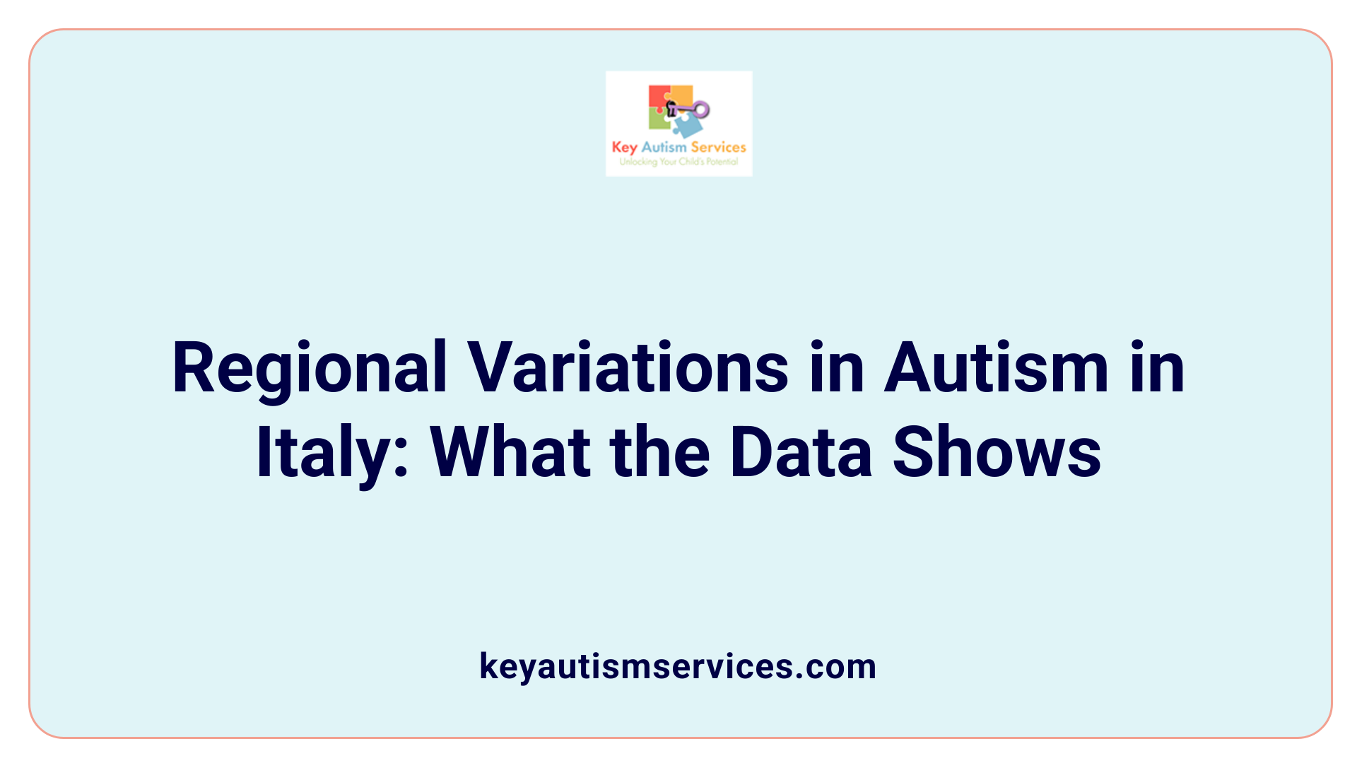 Regional Variations in Autism in Italy: What the Data Shows