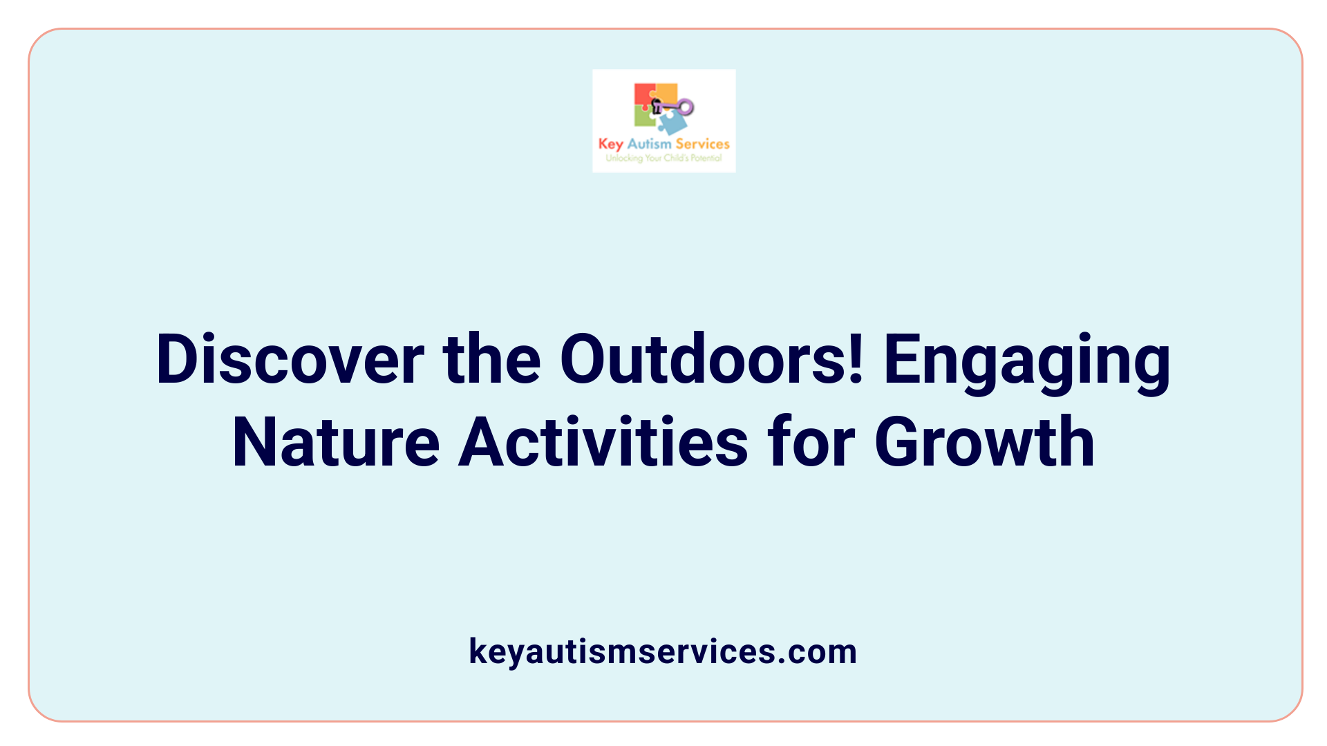 Discover the Outdoors! Engaging Nature Activities for Growth
