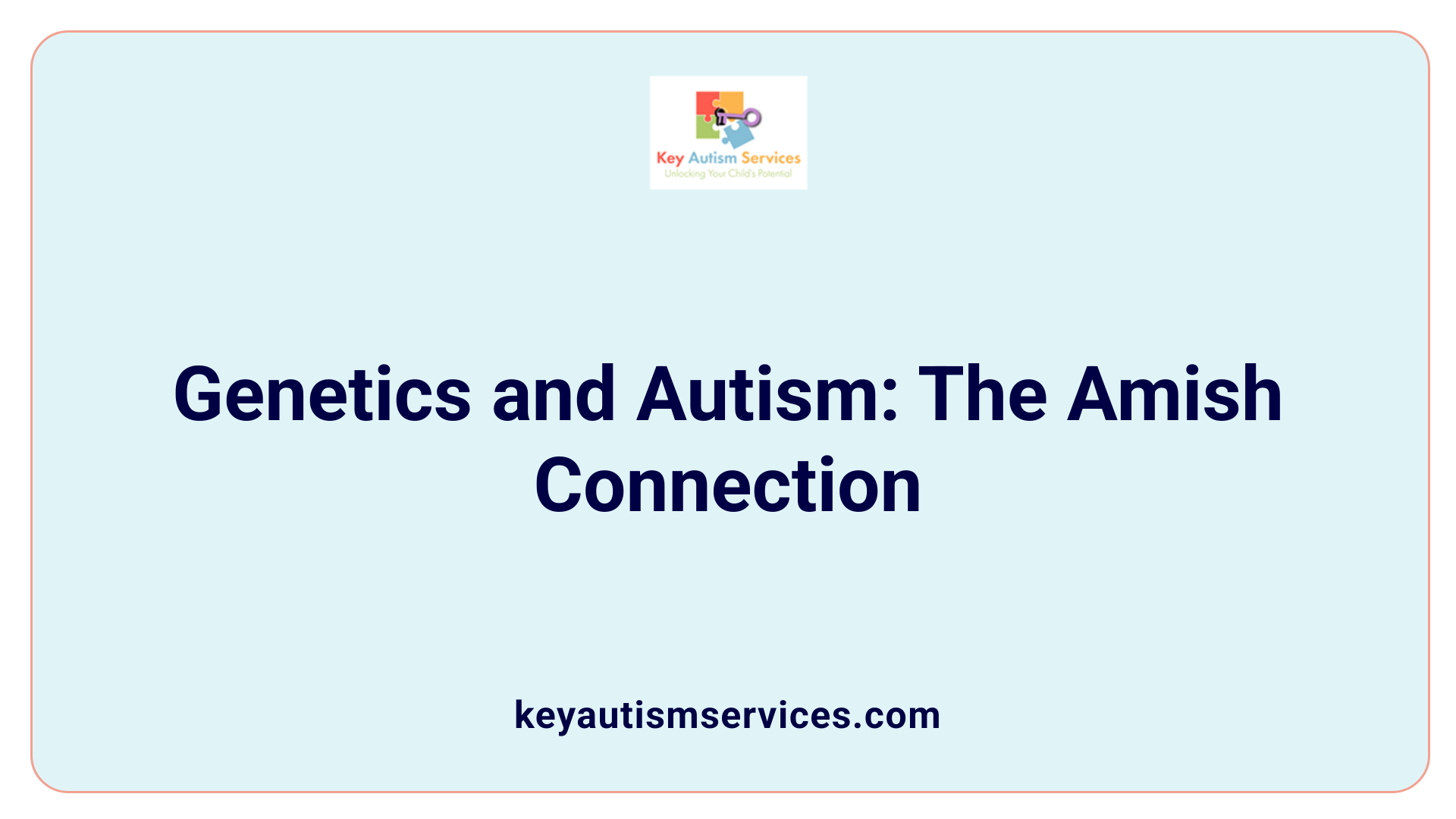 Genetics and Autism: The Amish Connection