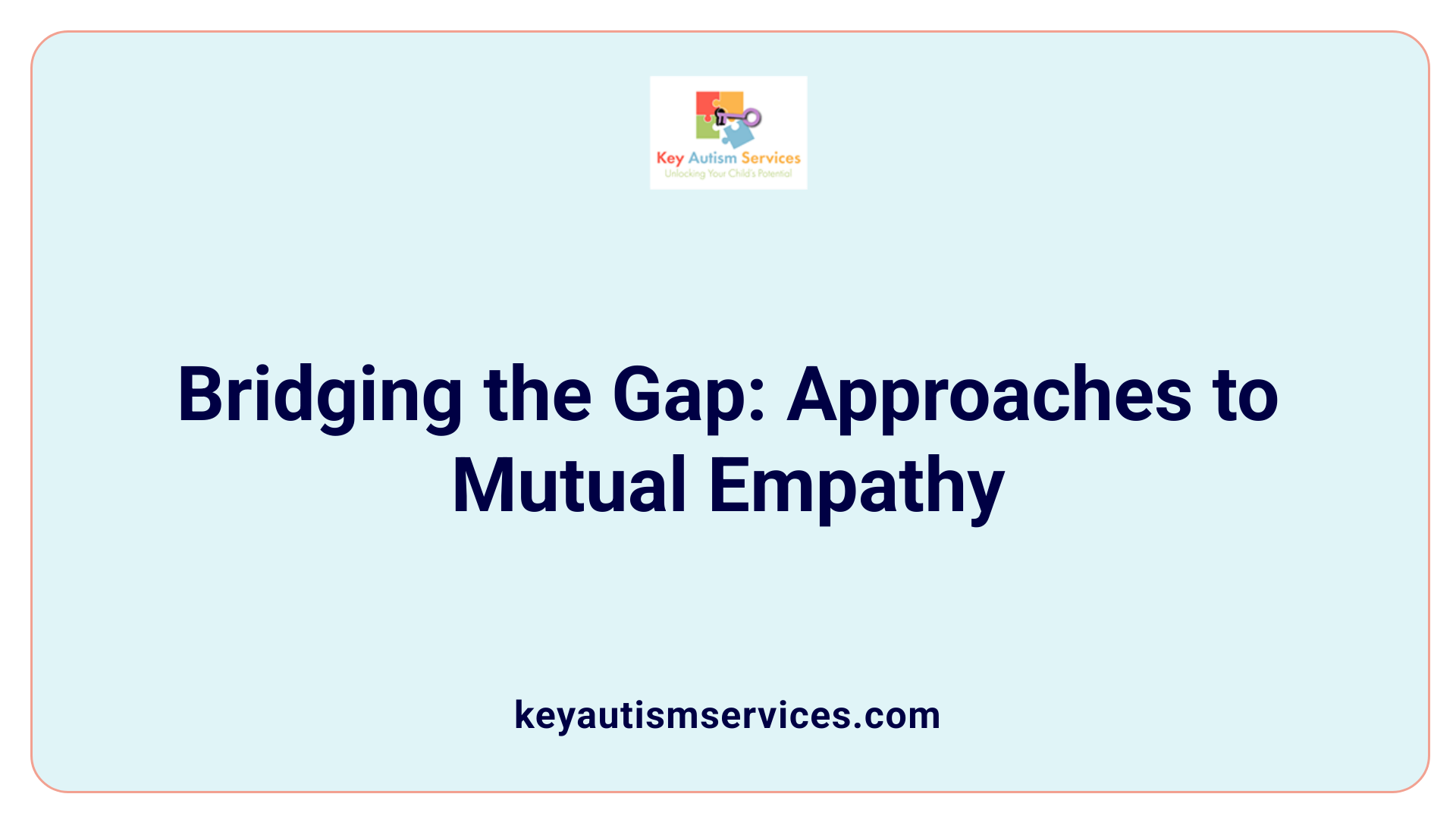 Bridging the Gap: Approaches to Mutual Empathy