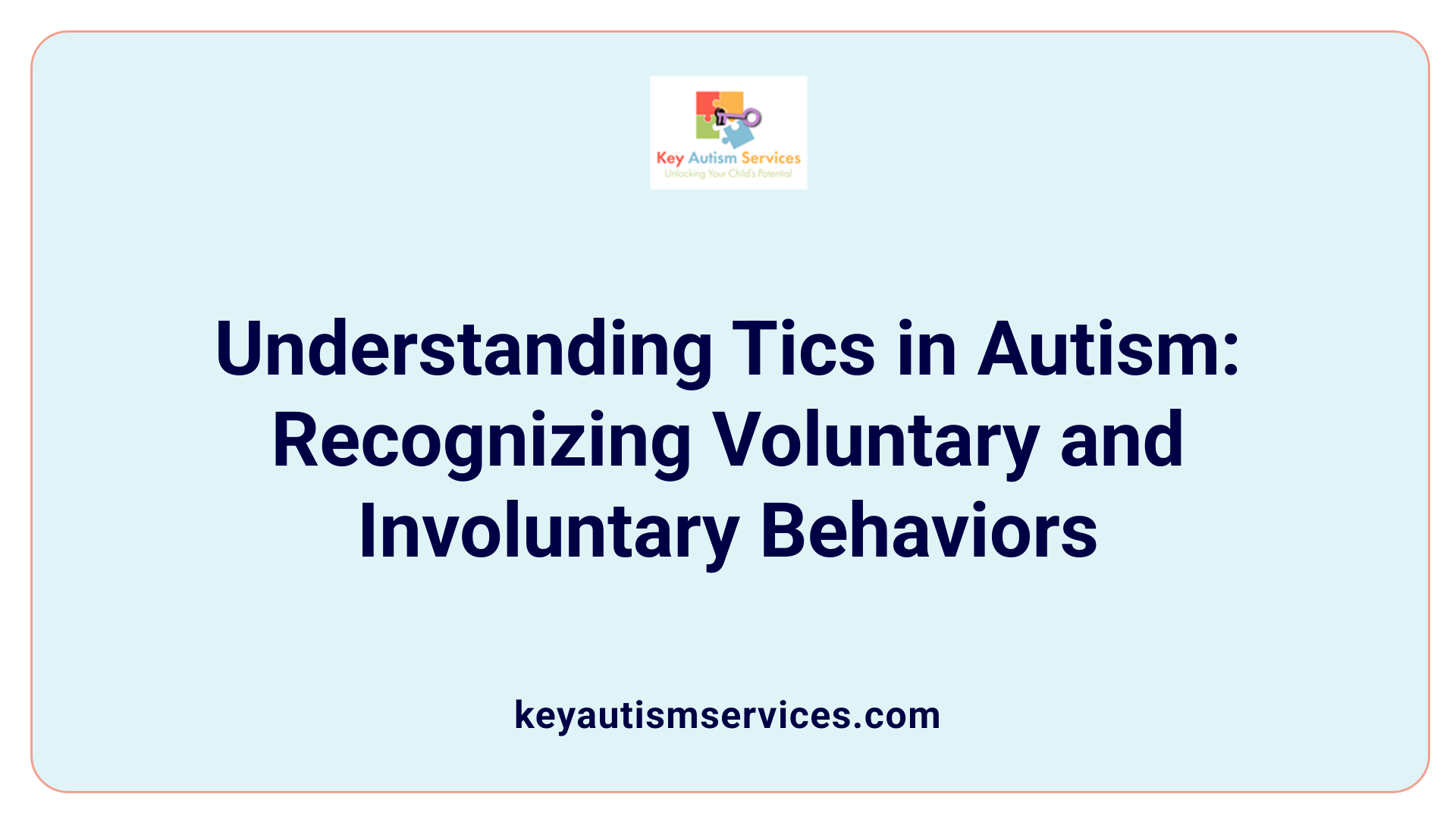 Understanding Tics in Autism: Recognizing Voluntary and Involuntary Behaviors