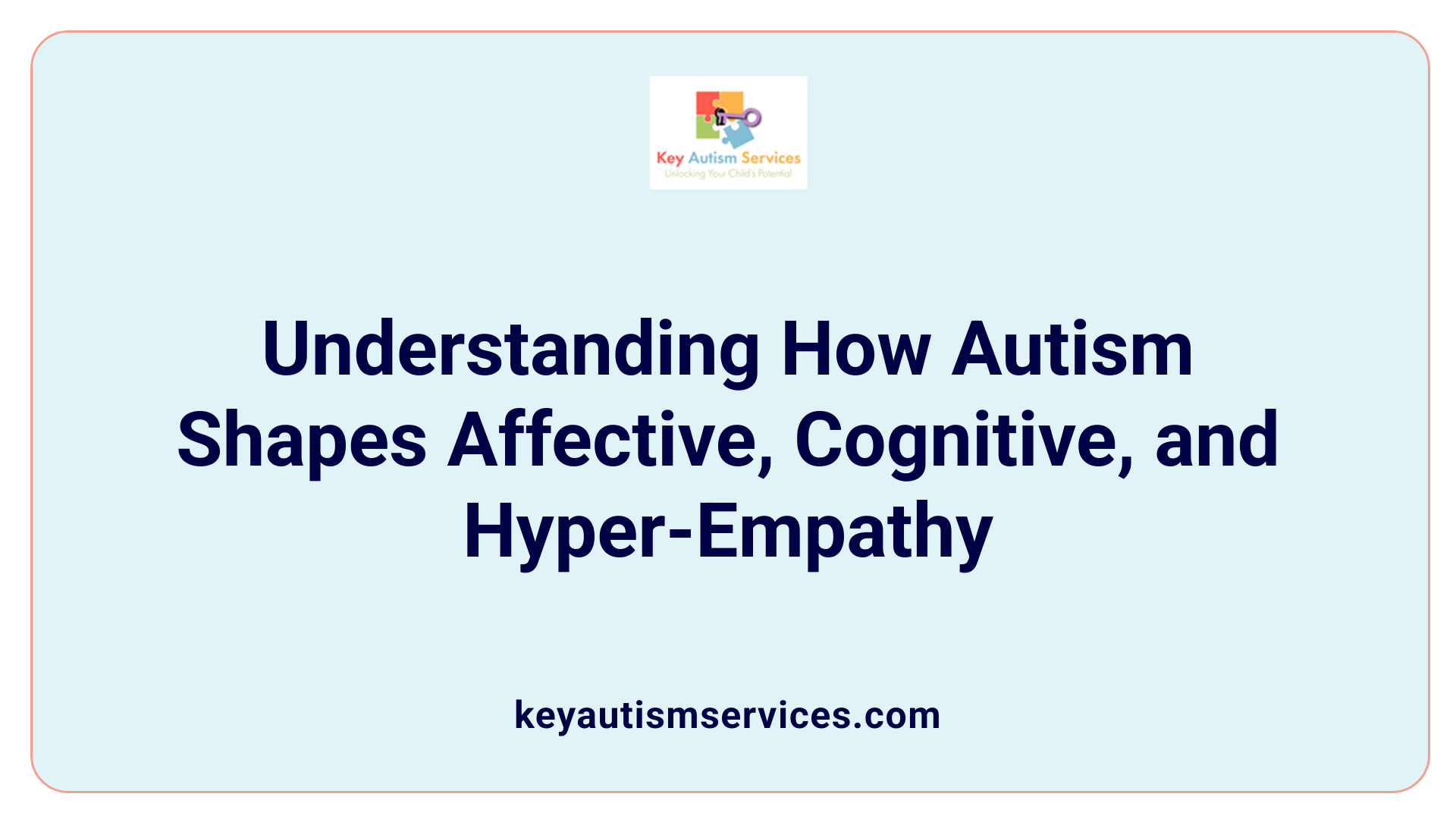 Understanding How Autism Shapes Affective, Cognitive, and Hyper-Empathy