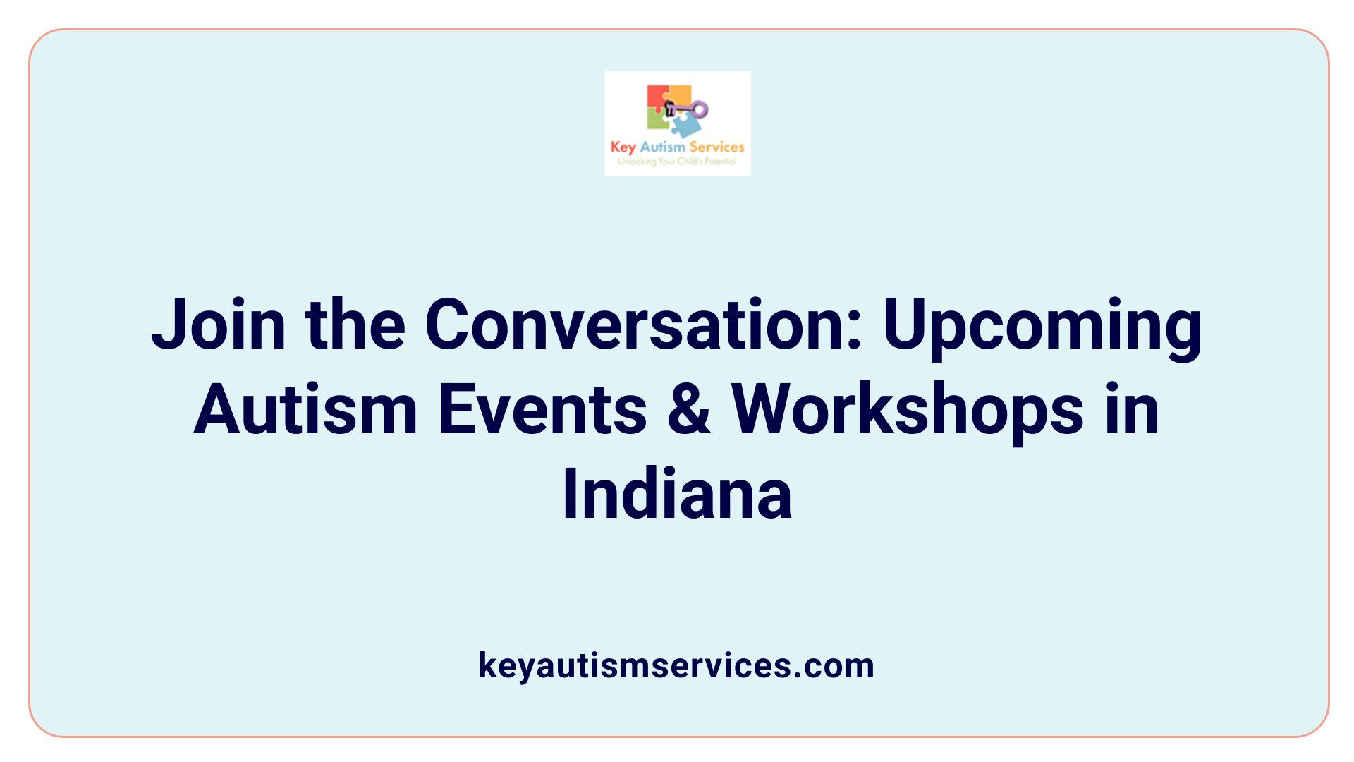 Join the Conversation: Upcoming Autism Events &amp; Workshops in Indiana