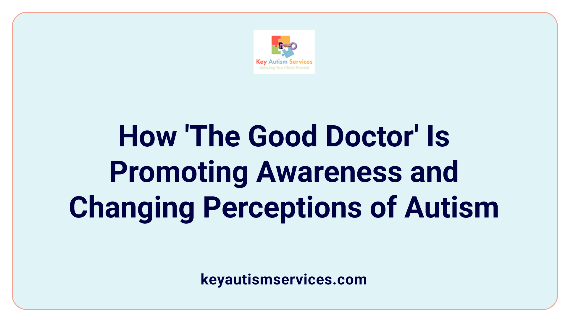 How 'The Good Doctor' Is Promoting Awareness and Changing Perceptions of Autism