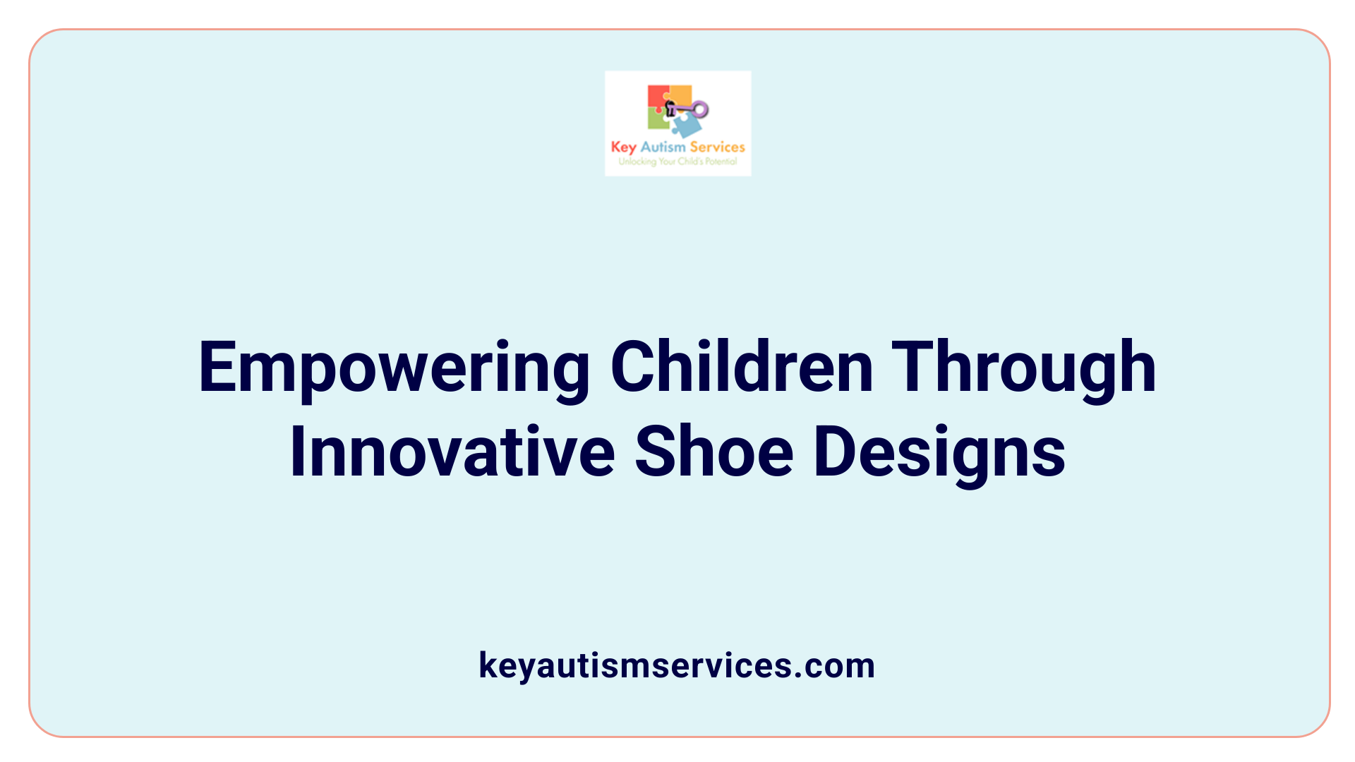 Empowering Children Through Innovative Shoe Designs