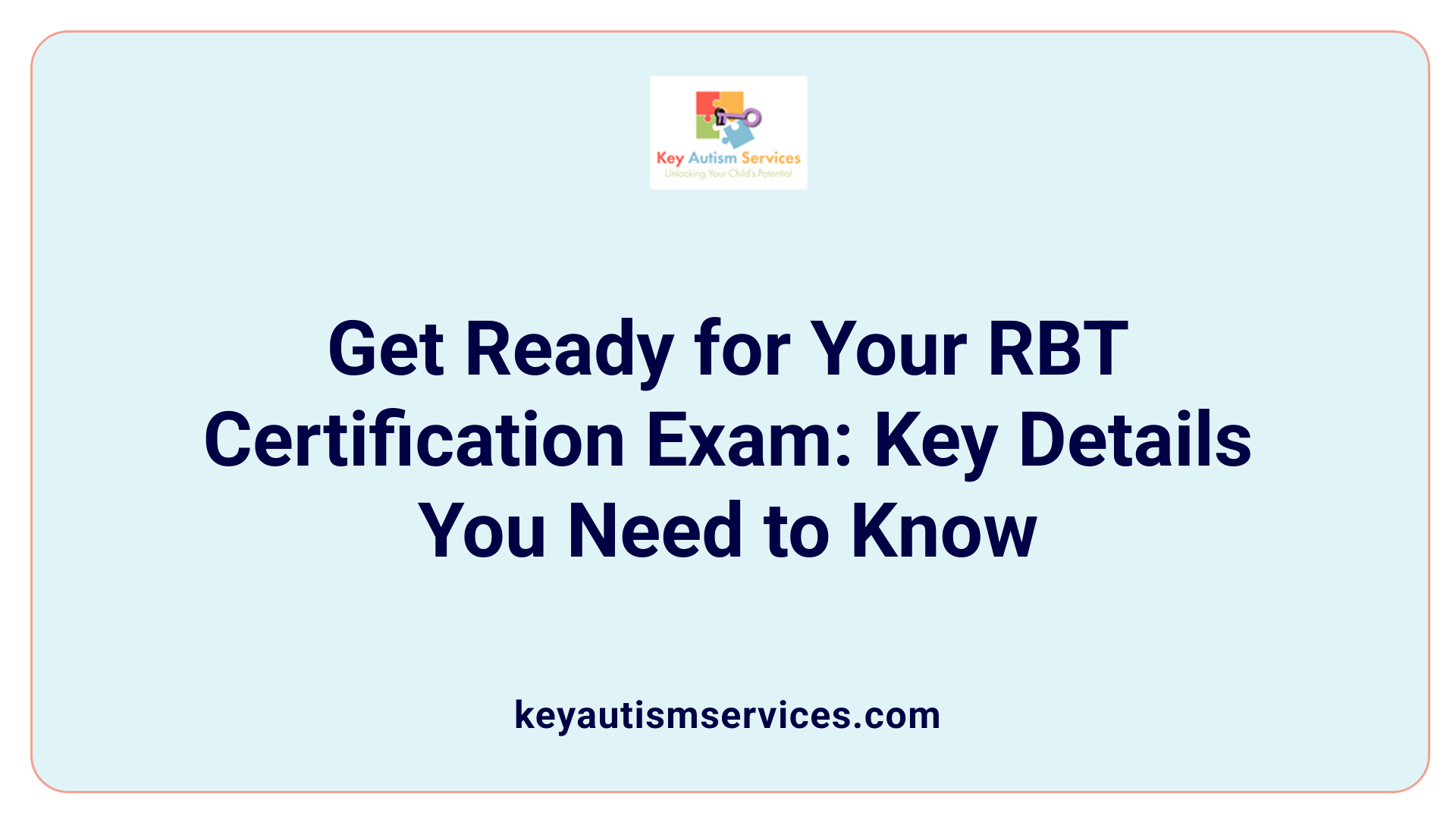 Get Ready for Your RBT Certification Exam: Key Details You Need to Know