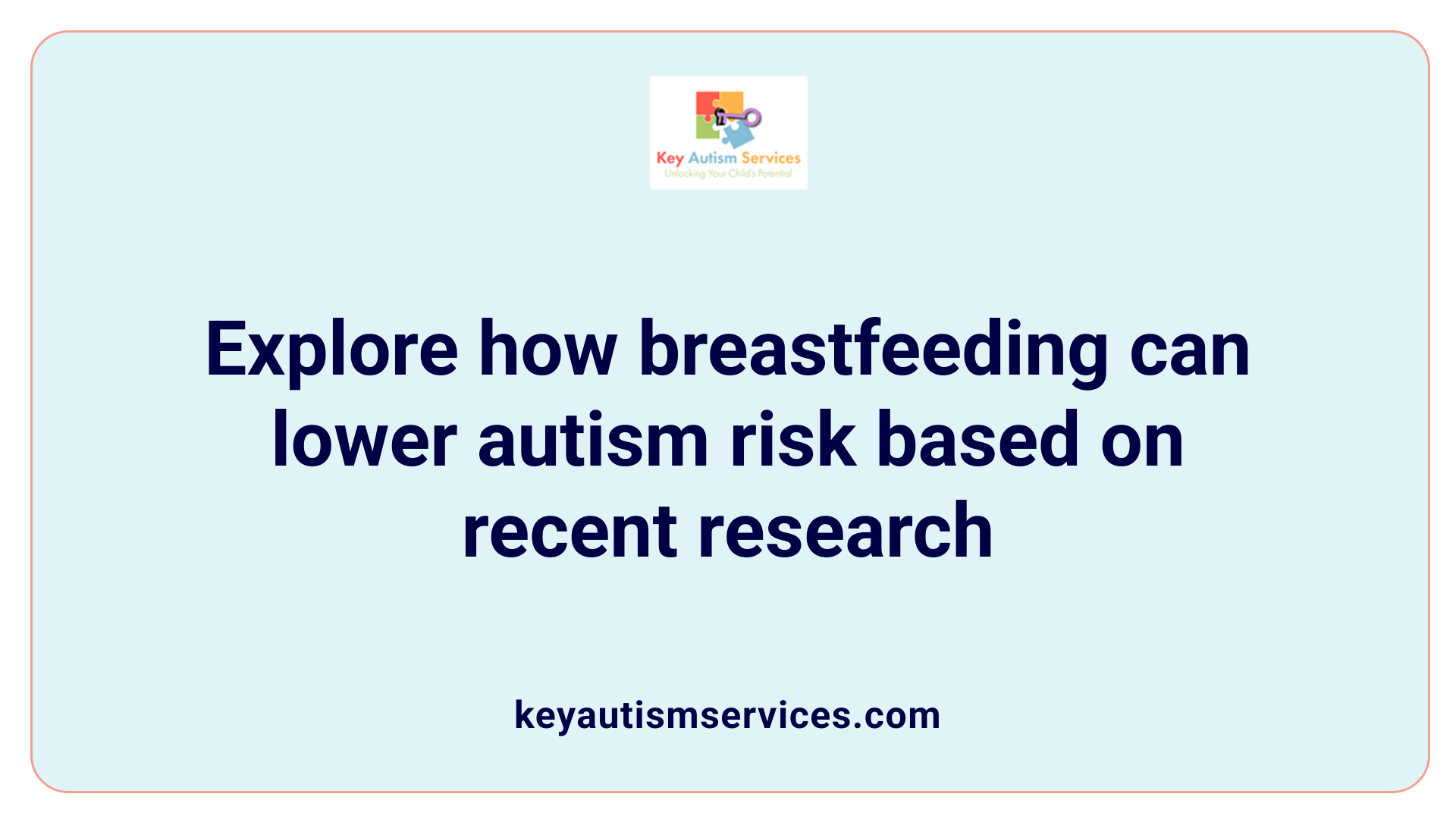 Explore how breastfeeding can lower autism risk based on recent research