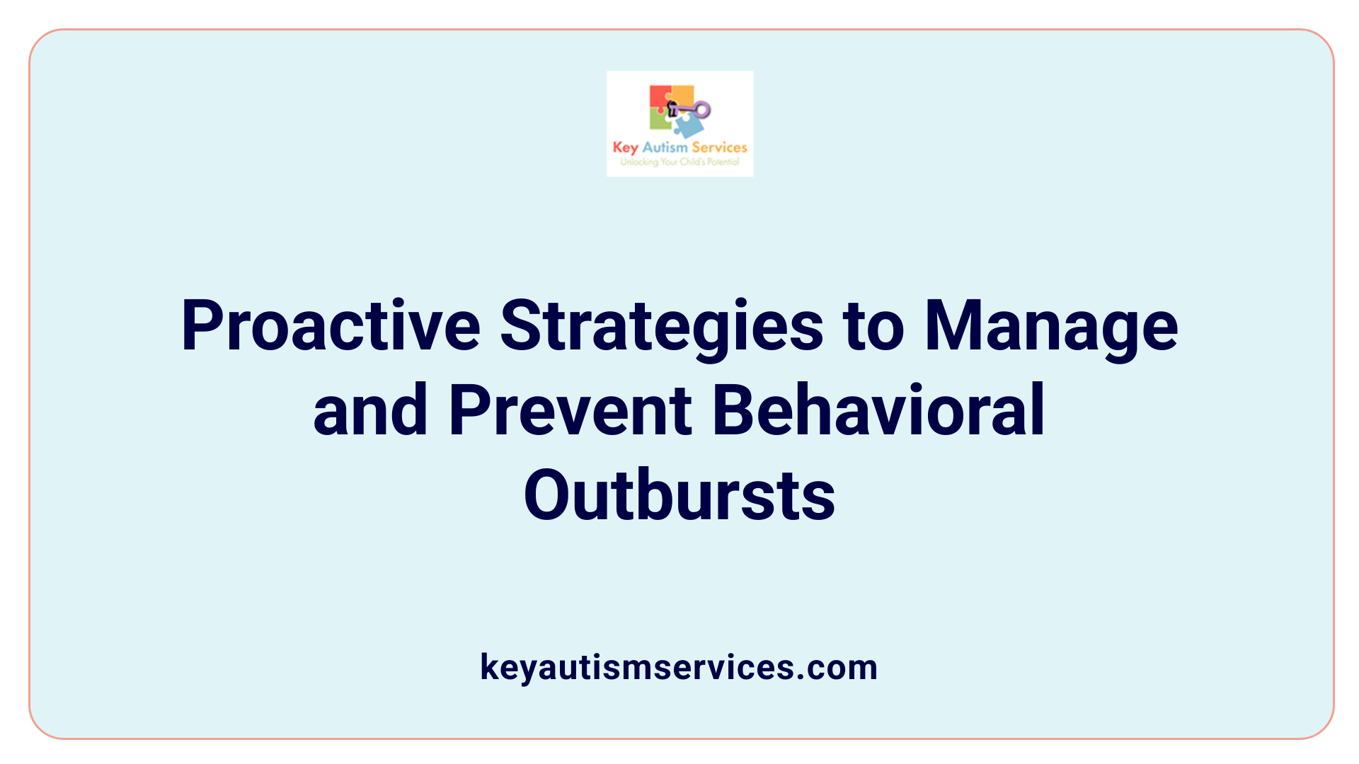 Proactive Strategies to Manage and Prevent Behavioral Outbursts