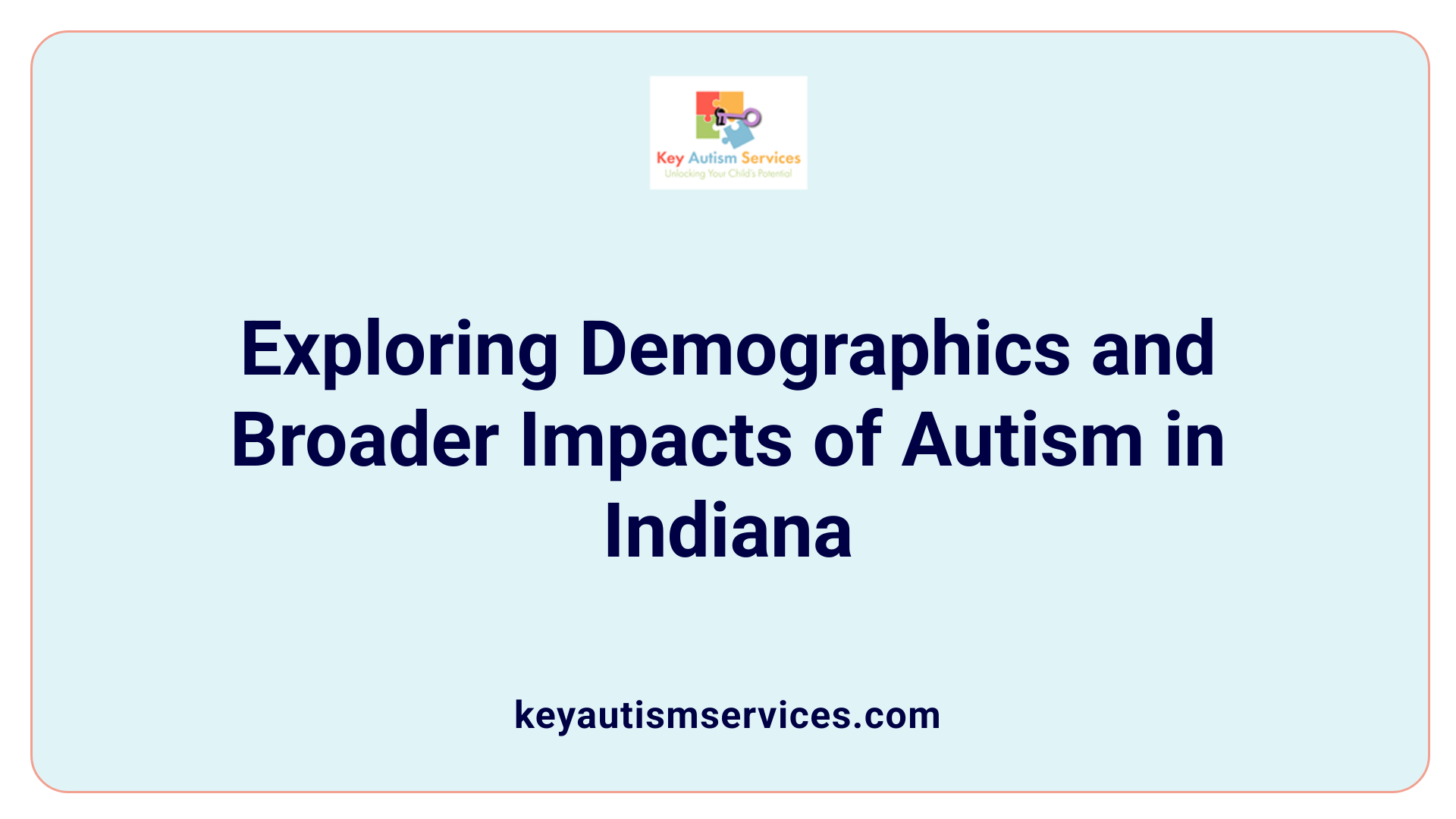 Exploring Demographics and Broader Impacts of Autism in Indiana