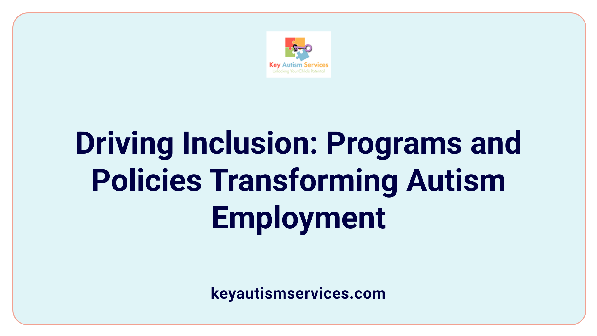 Driving Inclusion: Programs and Policies Transforming Autism Employment