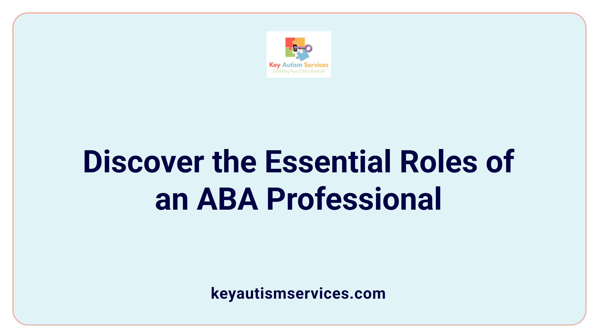 Discover the Essential Roles of an ABA Professional