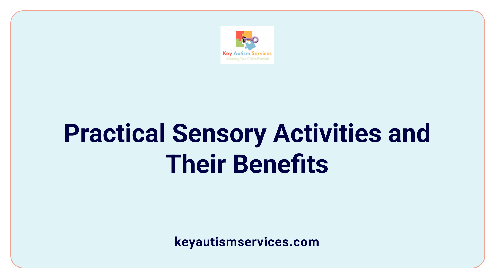 Practical Sensory Activities and Their Benefits