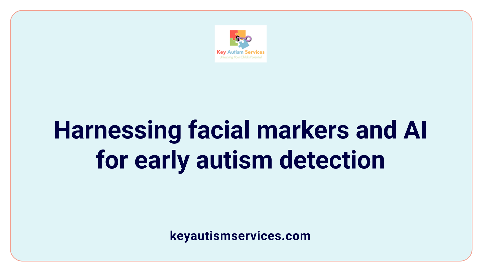 Harnessing facial markers and AI for early autism detection
