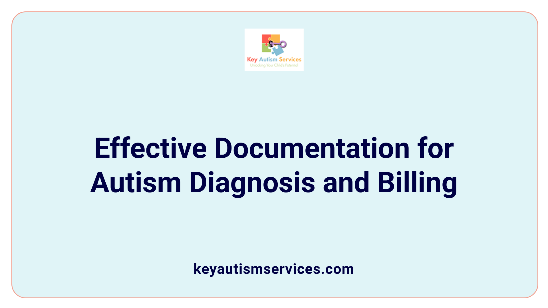 Effective Documentation for Autism Diagnosis and Billing