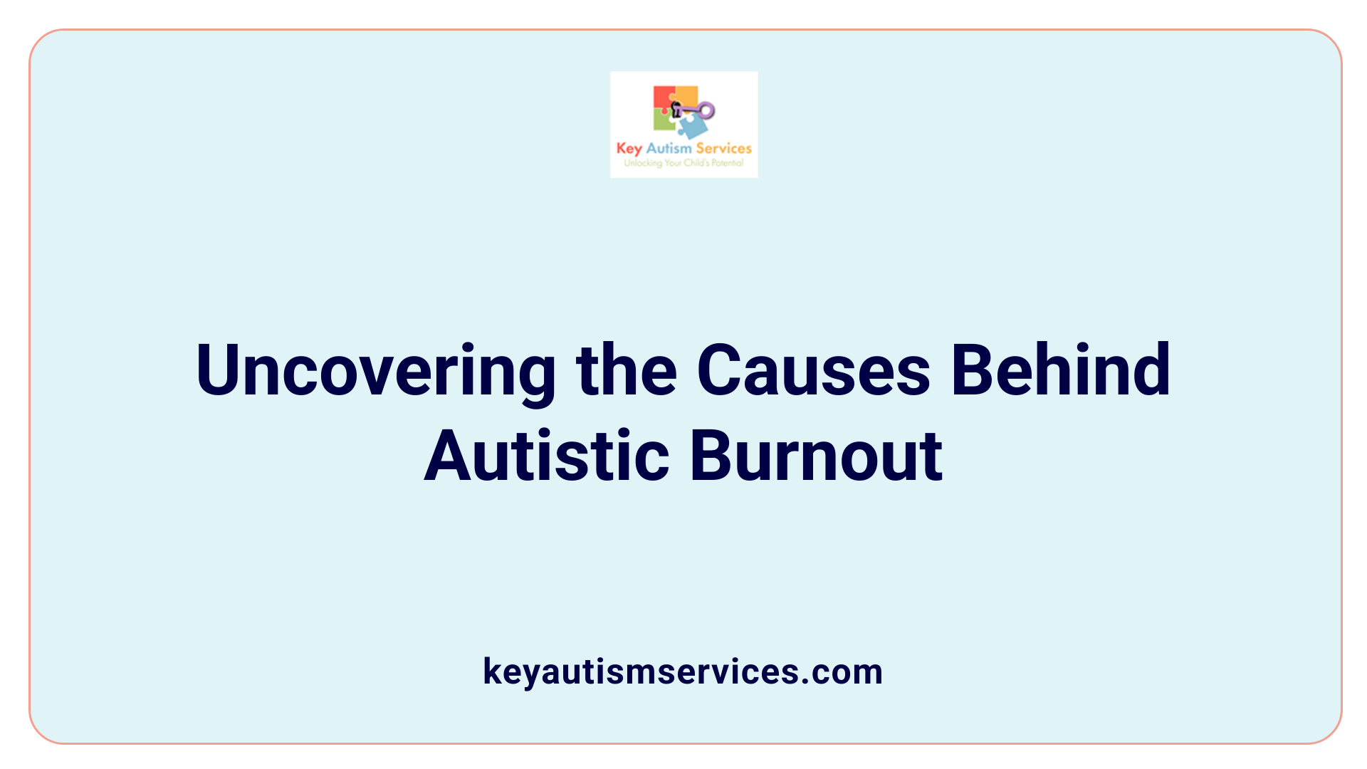 Uncovering the Causes Behind Autistic Burnout