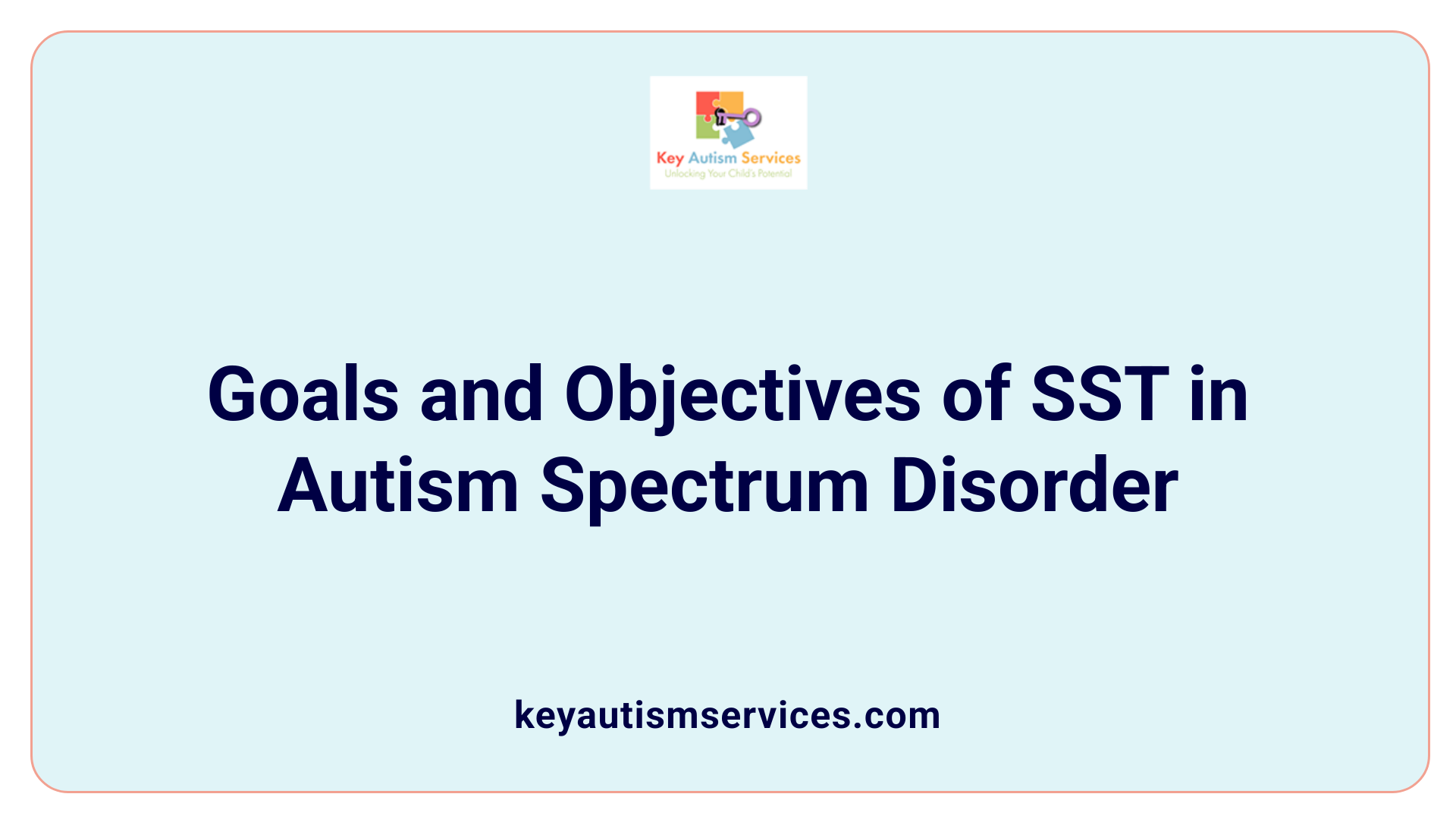 Goals and Objectives of SST in Autism Spectrum Disorder