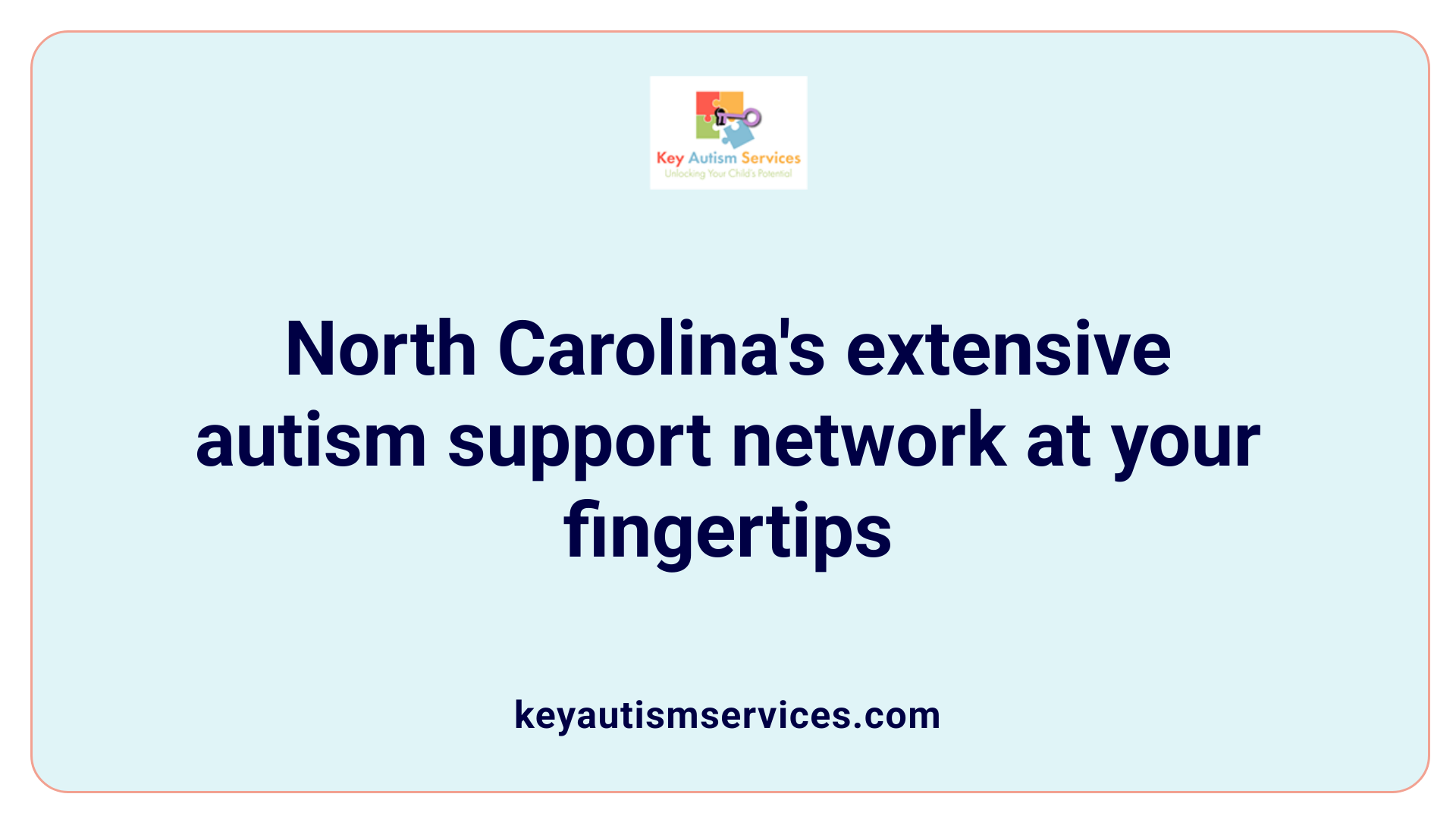 North Carolina's extensive autism support network at your fingertips