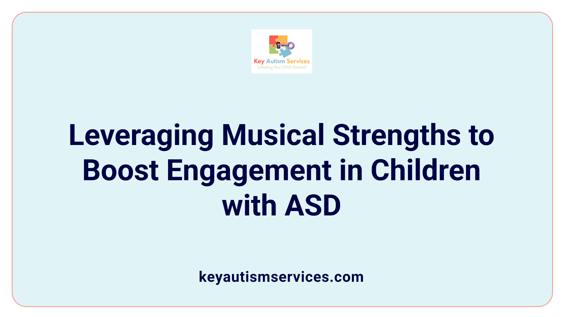 Leveraging Musical Strengths to Boost Engagement in Children with ASD