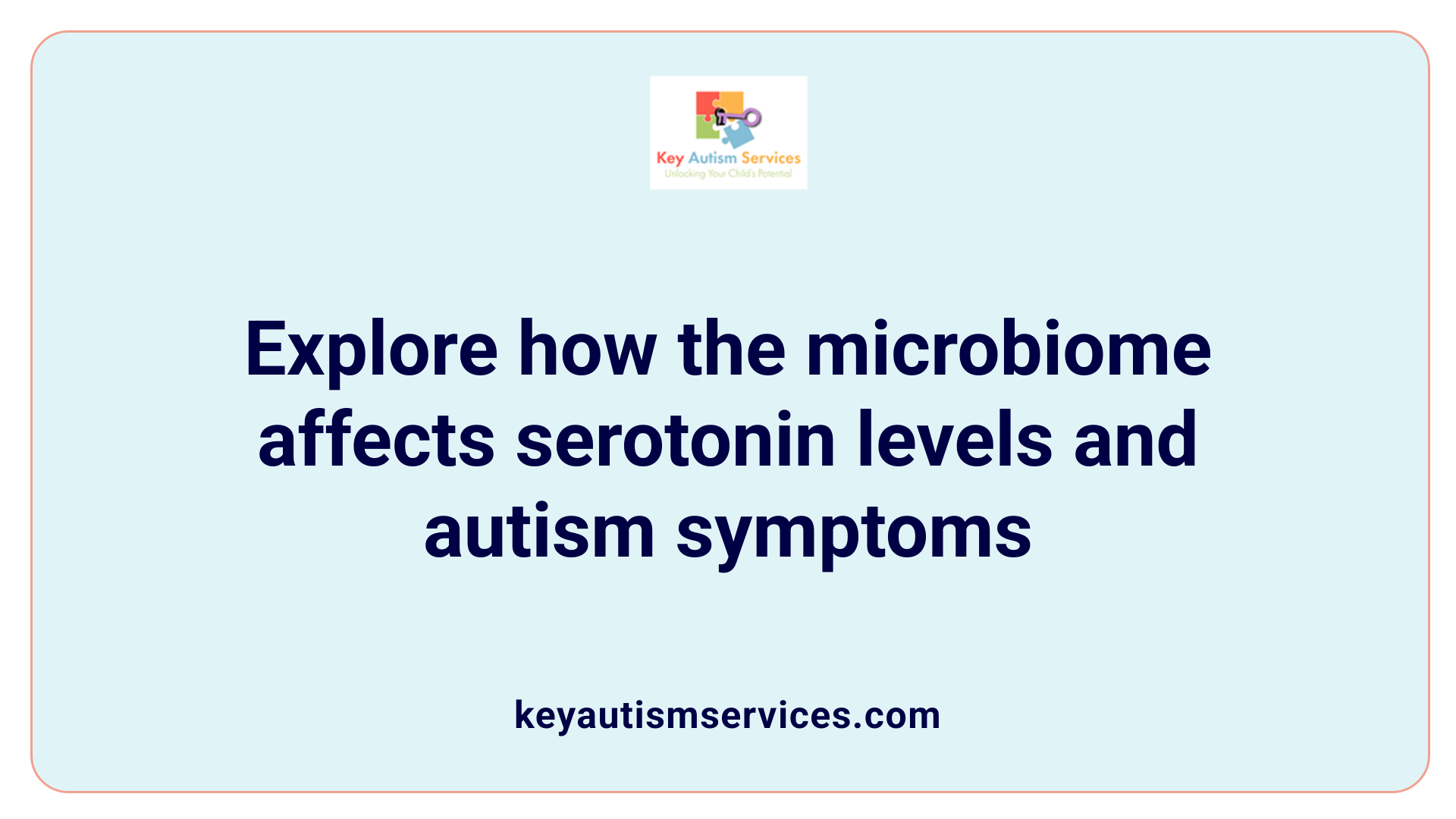 Explore how the microbiome affects serotonin levels and autism symptoms