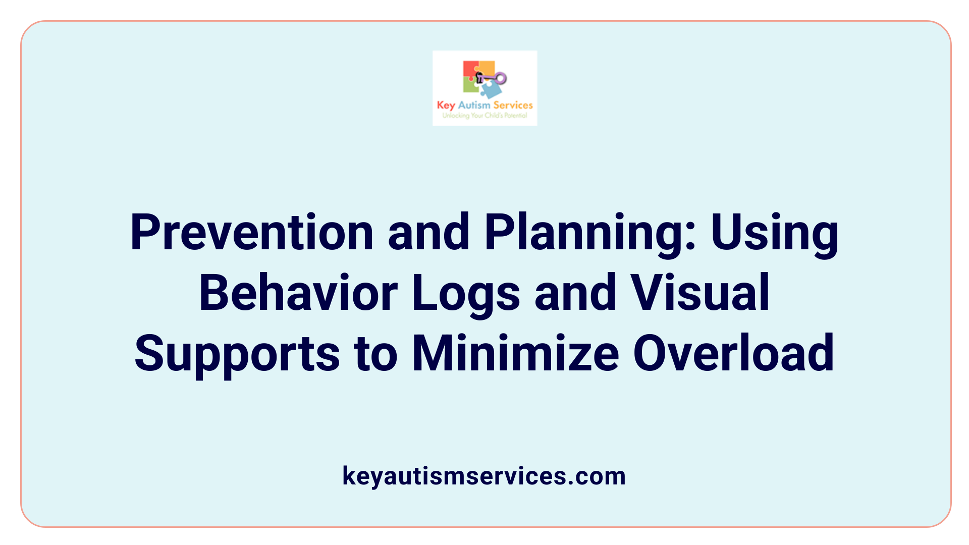 Prevention and Planning: Using Behavior Logs and Visual Supports to Minimize Overload