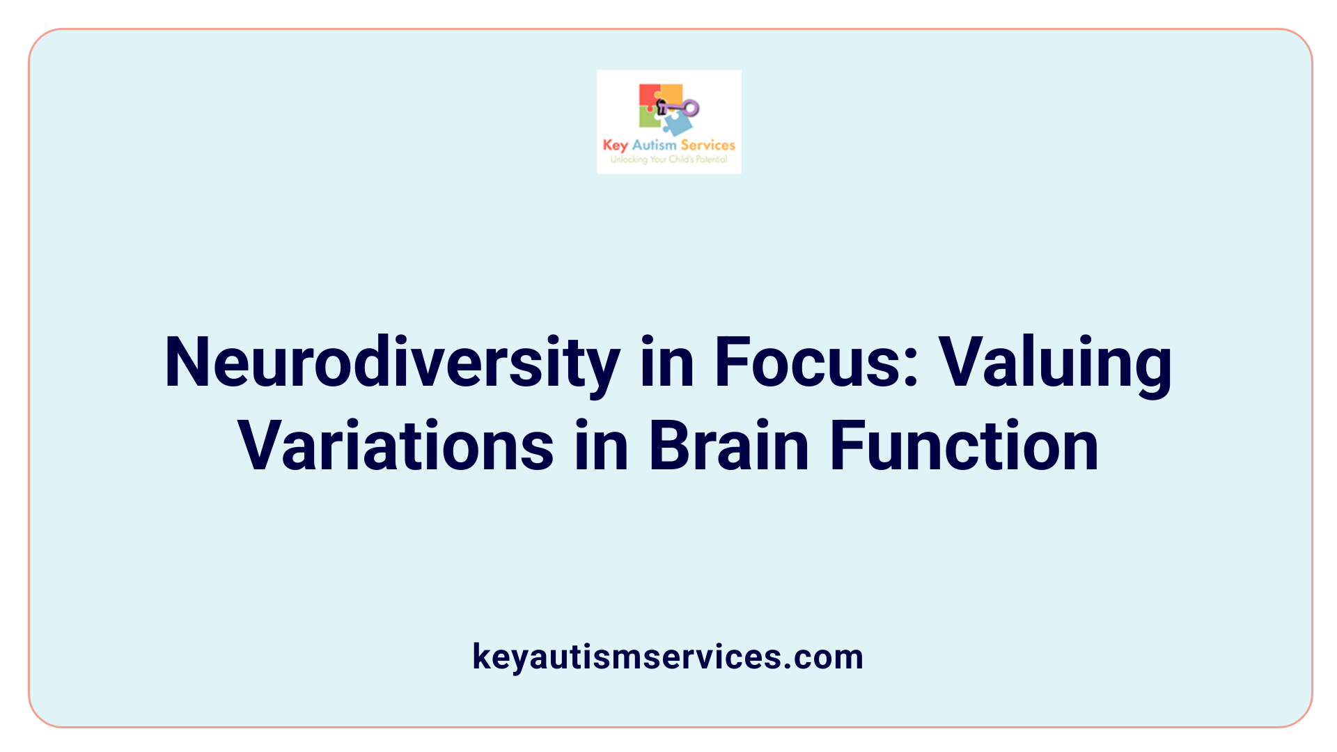 Neurodiversity in Focus: Valuing Variations in Brain Function