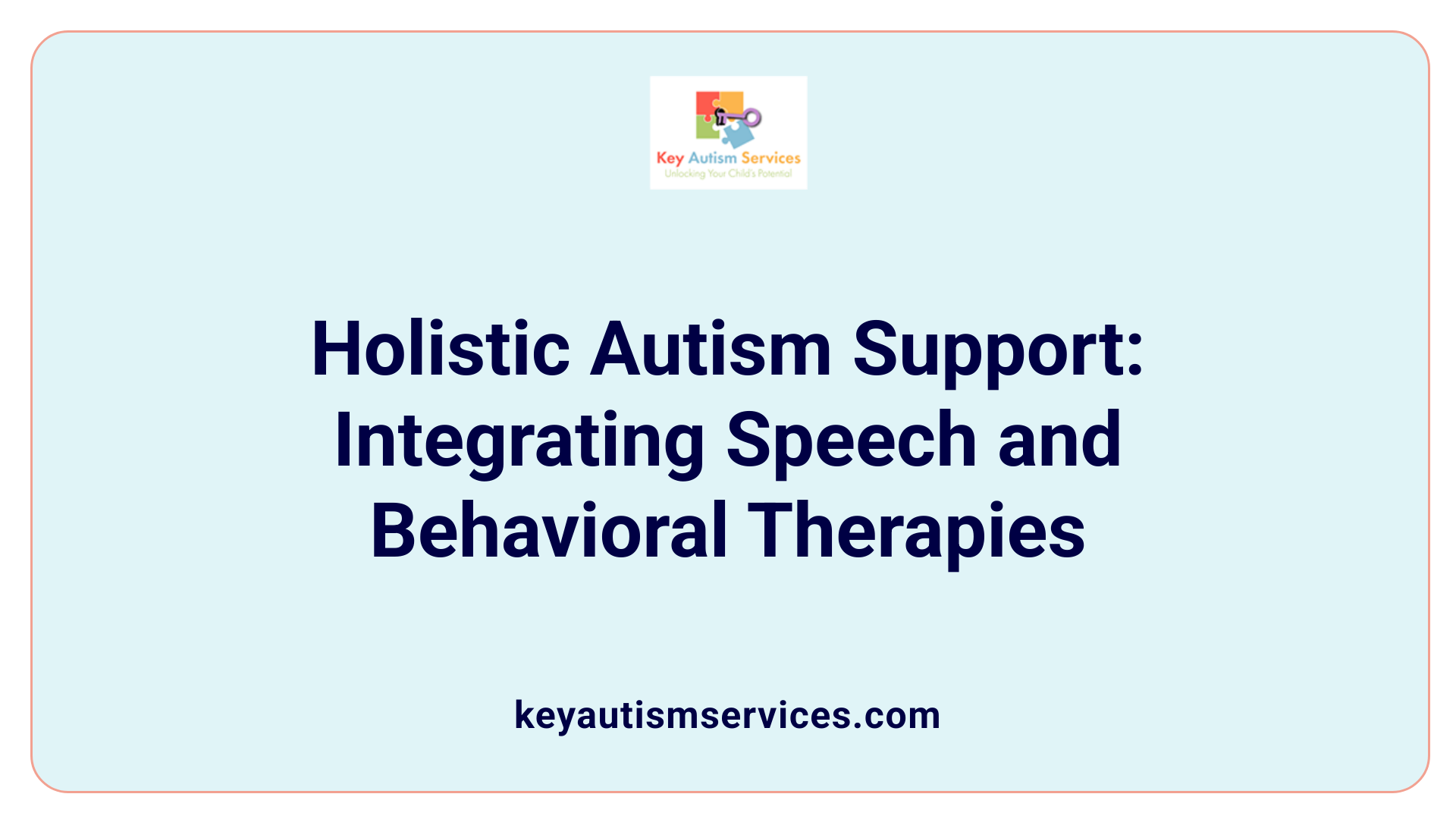 Holistic Autism Support: Integrating Speech and Behavioral Therapies